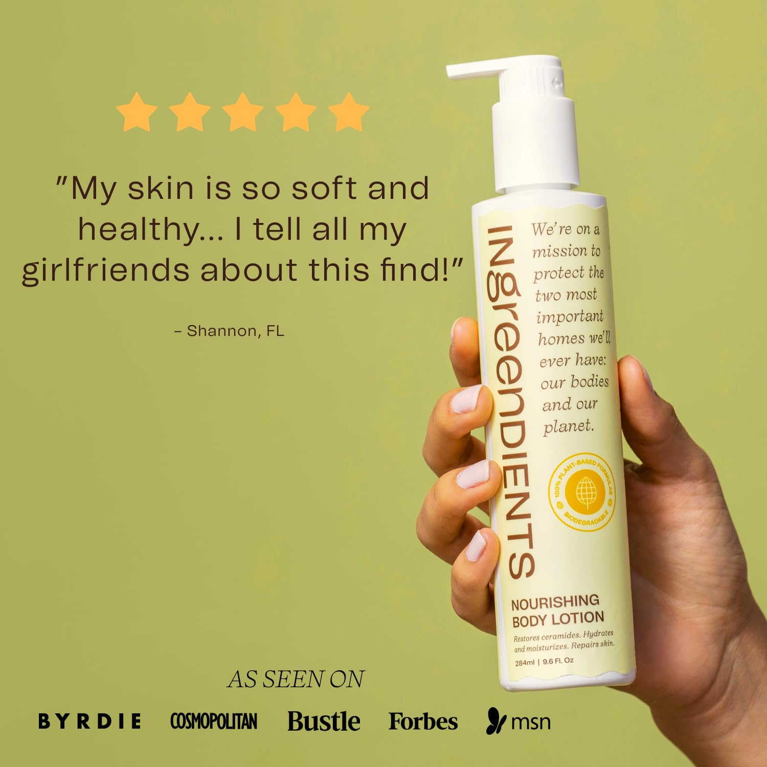 Ingreendients California-made lotion packaged in recycled plastic.