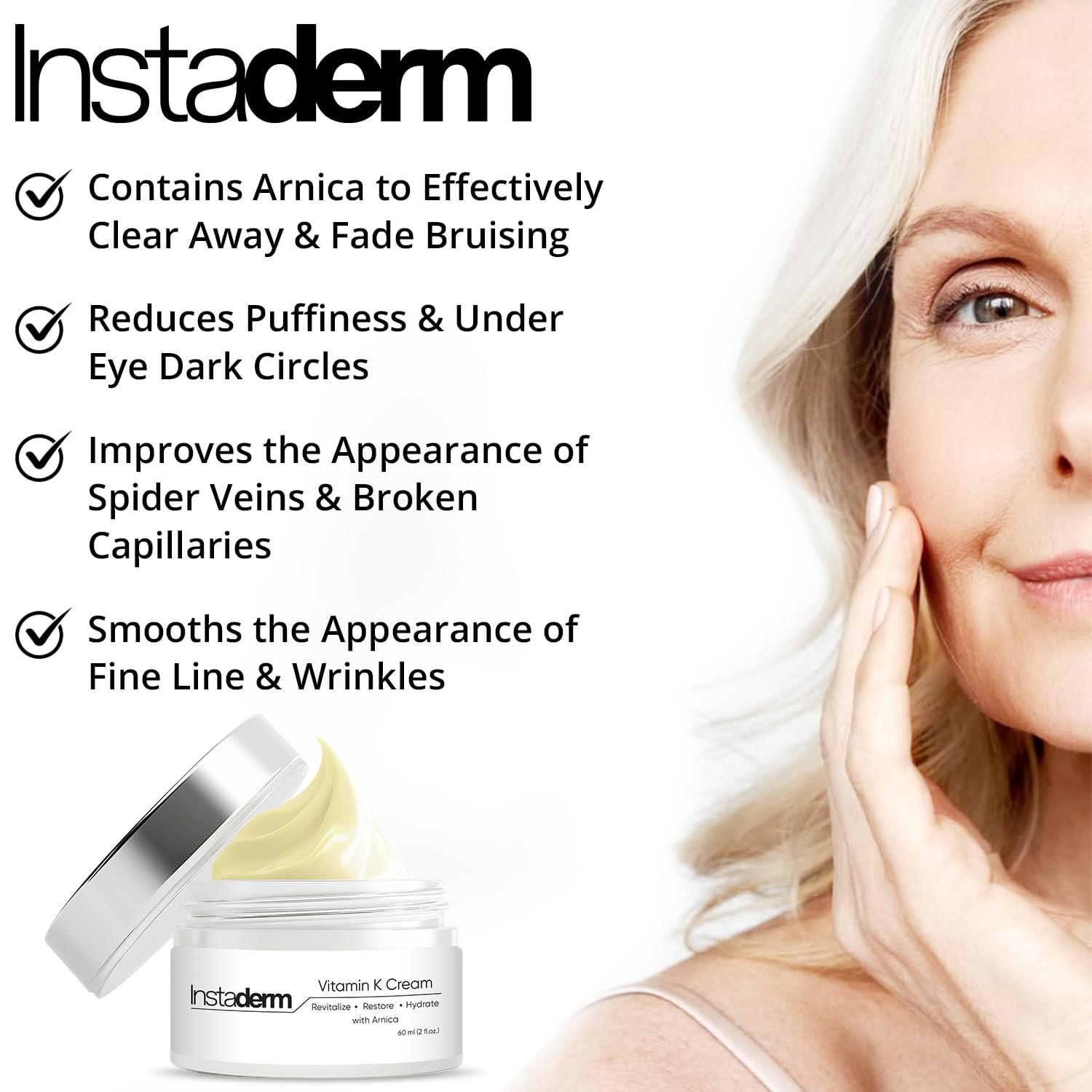 Instaderm Vitamin K Cream hydrates and retains moisture for smoother skin.