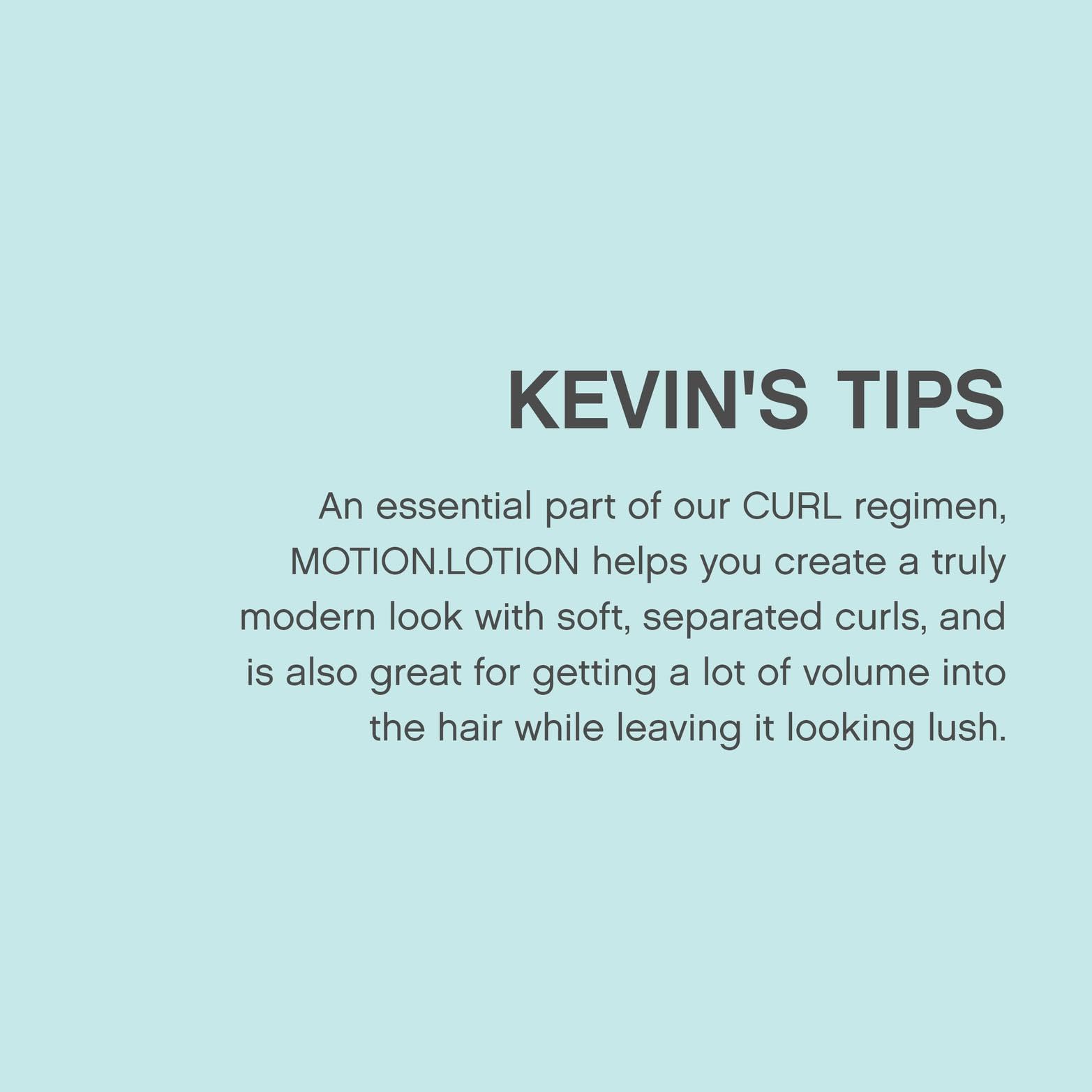 KEVIN.MURPHY MOTION.LOTION applying to hair shows defined curls with control