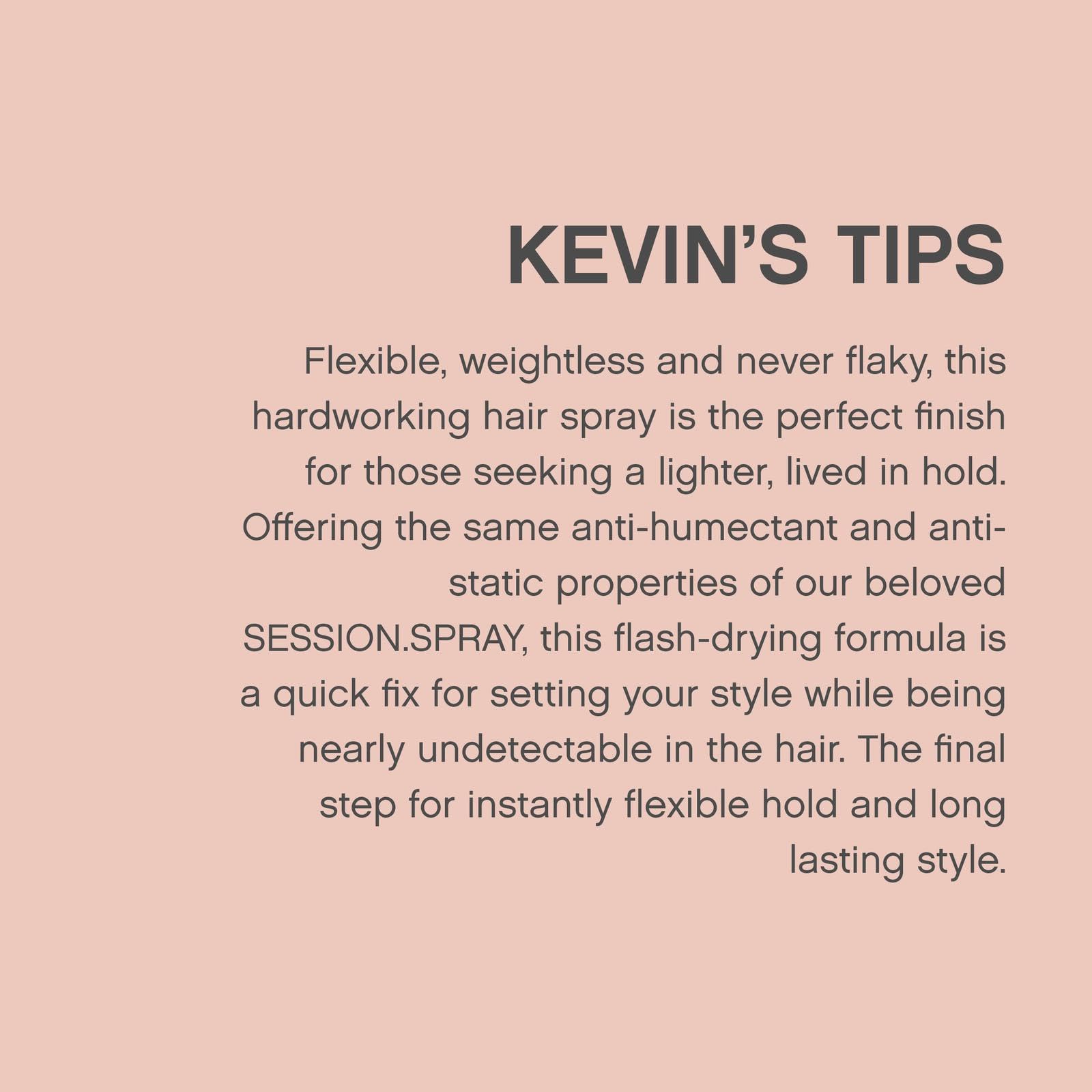KEVIN.MURPHY SESSION.SPRAY FLEX cap keeps spray secure during travel.