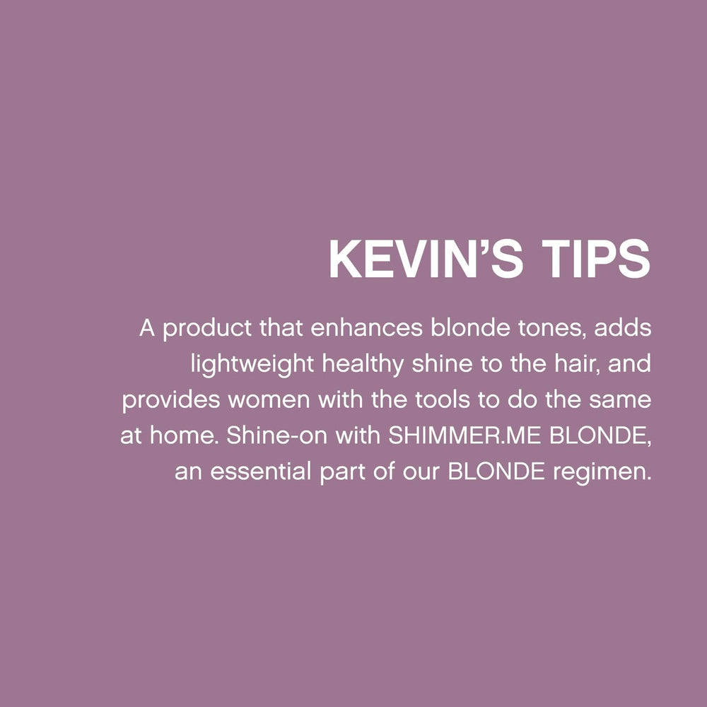 Kevin Murphy Shimmer.Me Blonde anti-yellow tone formula brightens and neutralizes brass.