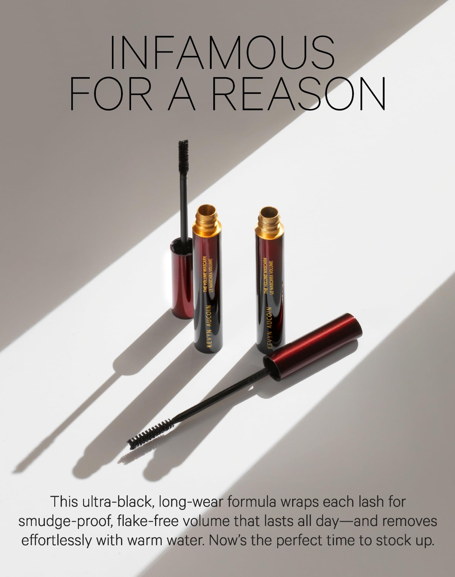 Kevyn Aucoin Volume Mascara root-to-tip lift for length and separation.