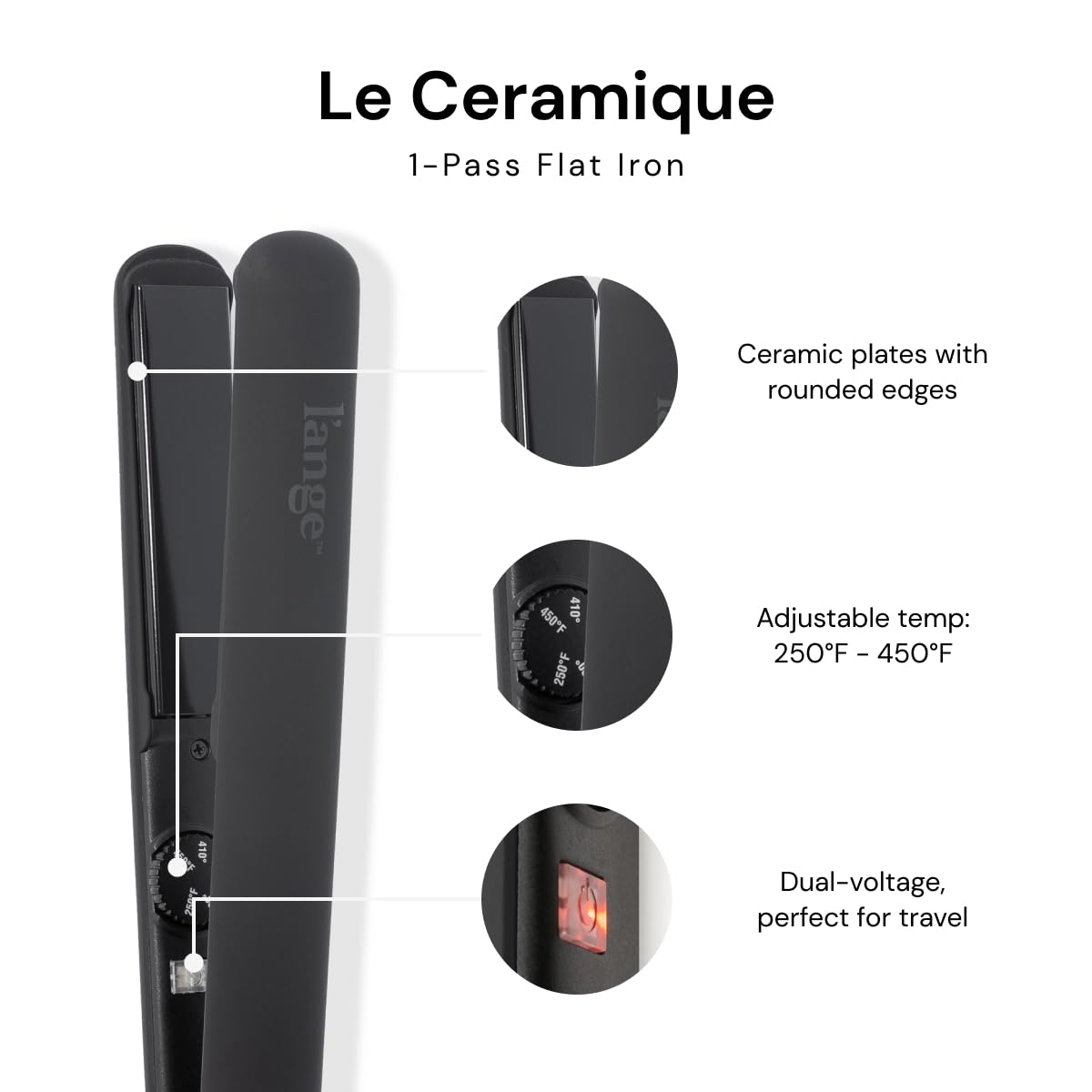 L'ANGE HAIR Le Ceramique 1-Pass Flat Iron side view for versatile daily styling.
