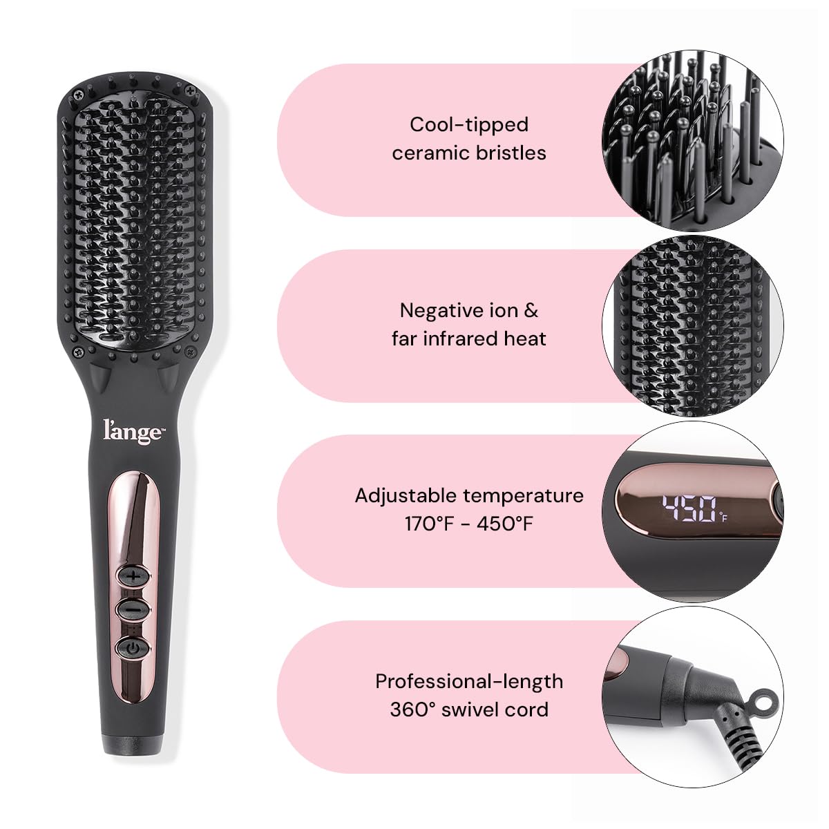 L'ANGE HAIR Le Vite brush with digital controls enables precise temperature tuning.