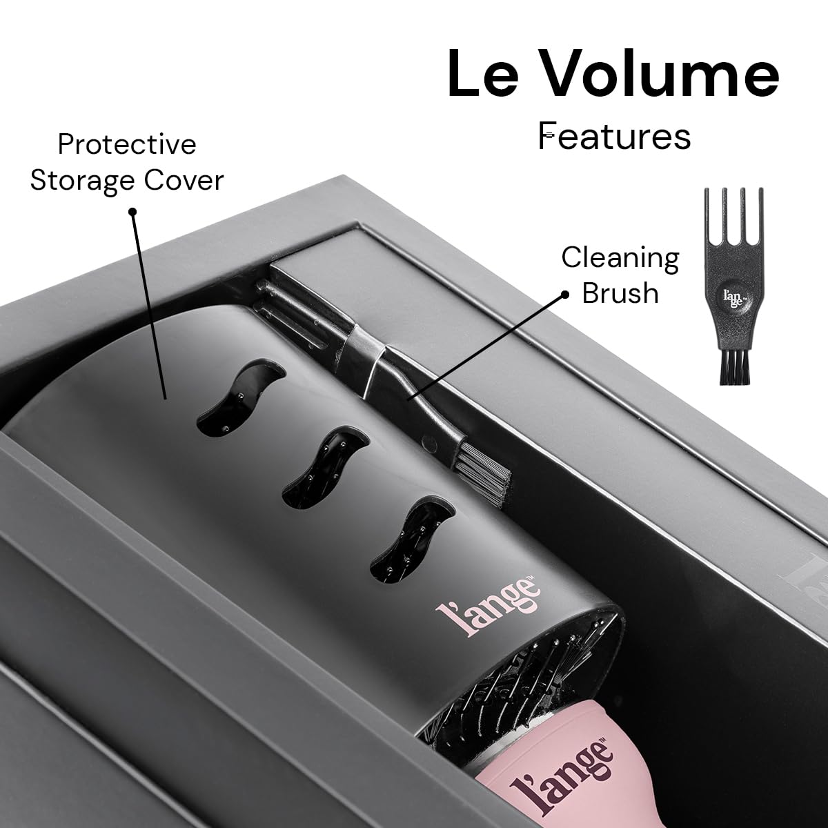 Lange Le Volume travel-ready design includes protective cover and cleaning brush.