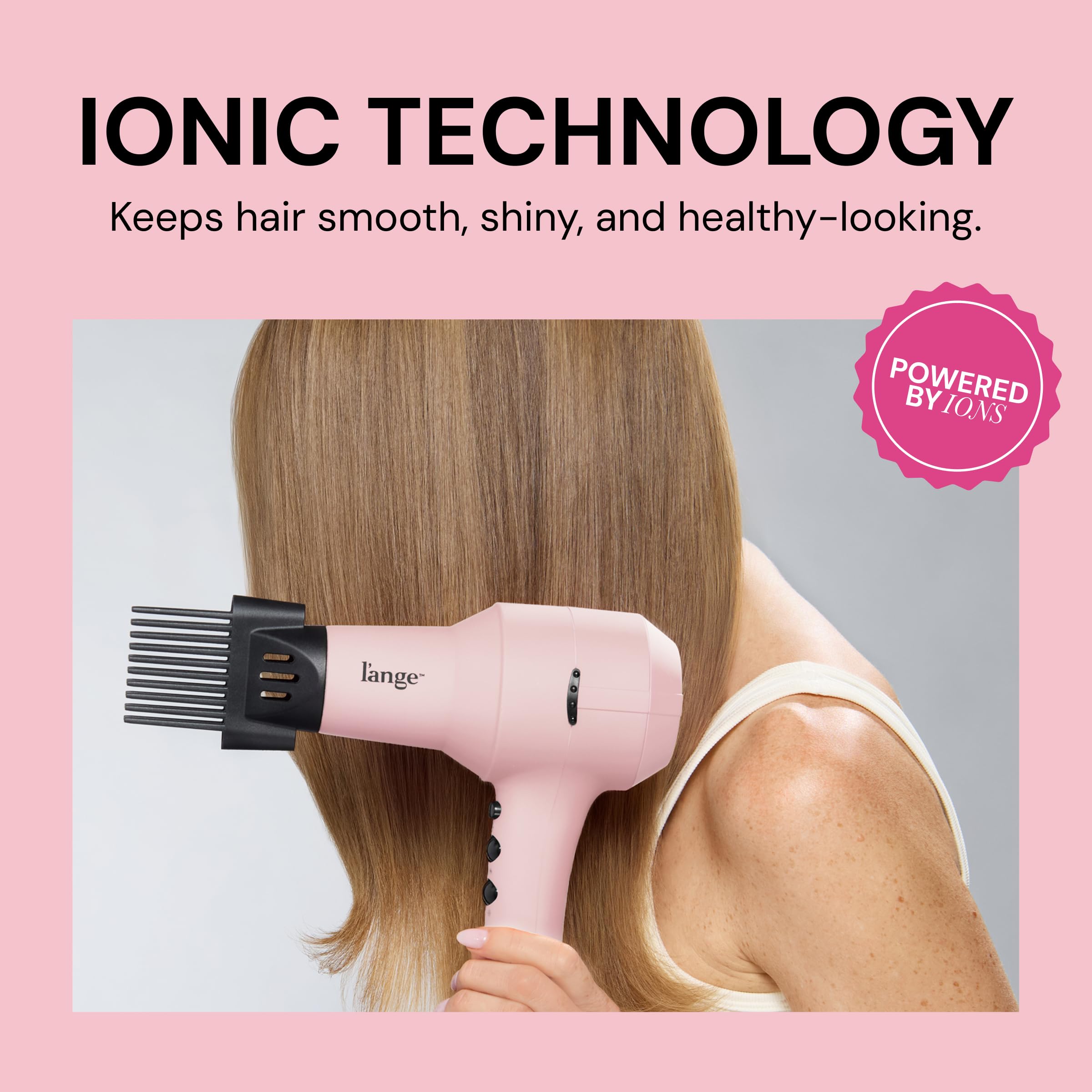 L'ANGE HAIR PowerStyle Ionic Turbo Hair Dryer lightweight design reduces hand fatigue.