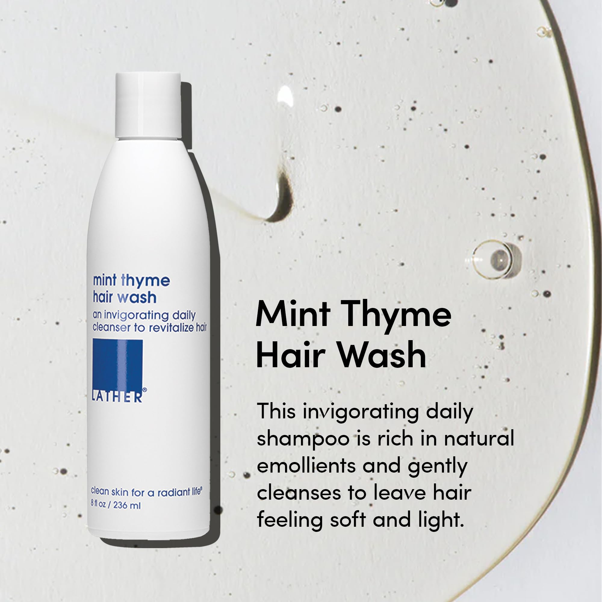 LATHER Mint Thyme Hair Wash foamy lather delivers gentle cleansing for all hair types