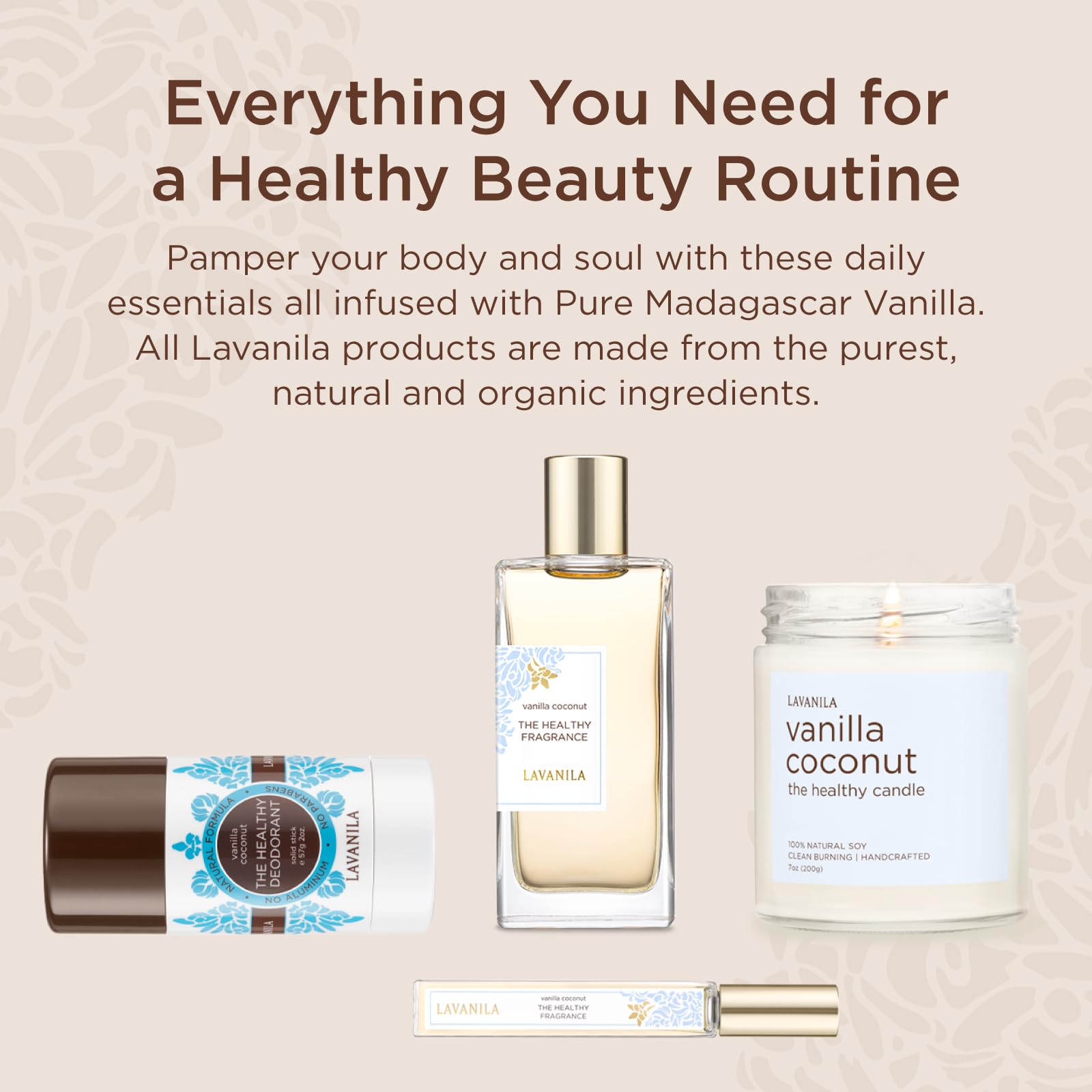 Lavanila Vanilla Coconut with Tahitian tiare flower note for balanced bloom.