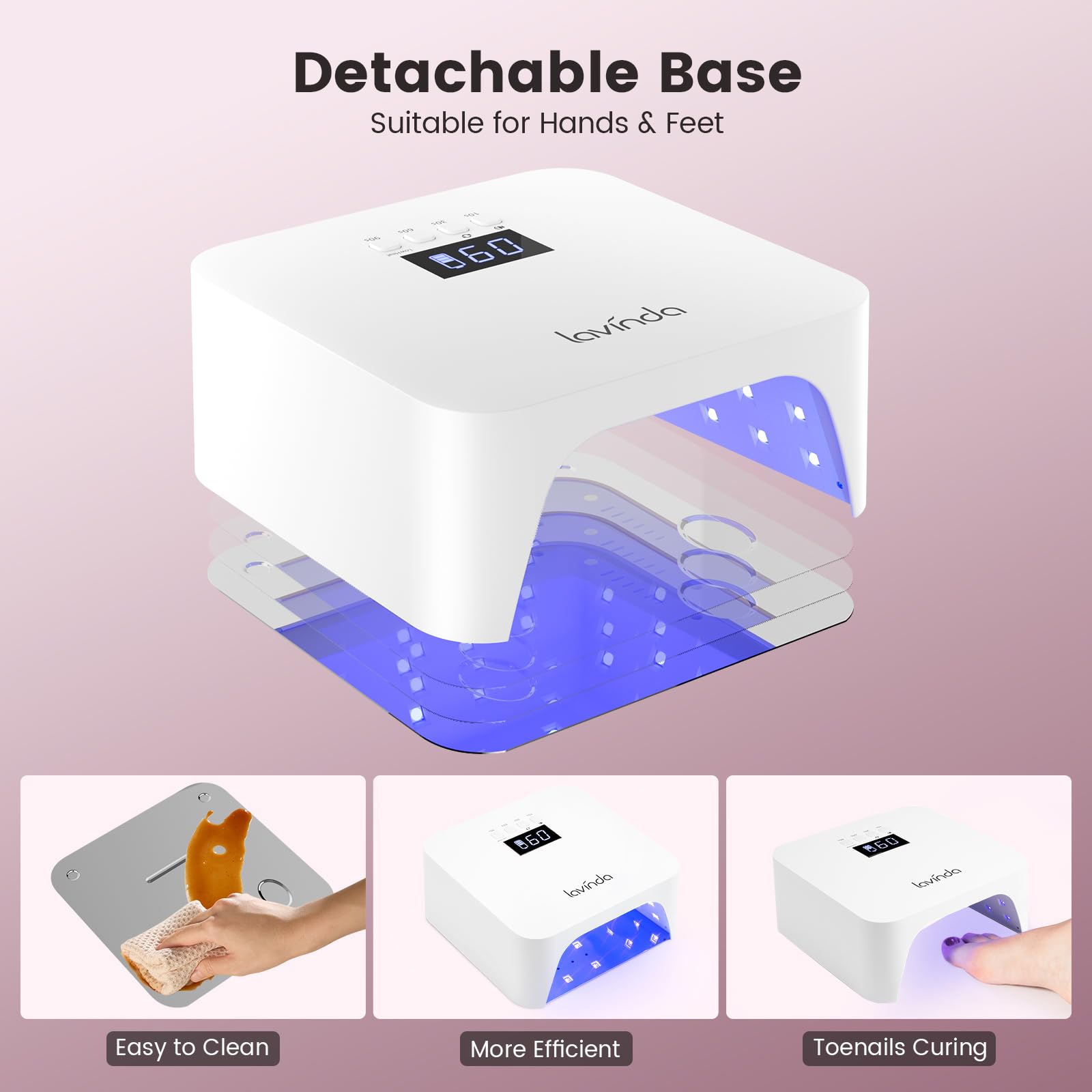 Lavinda NovaGlow White removable base—pedicure-ready setup for feet and toes.