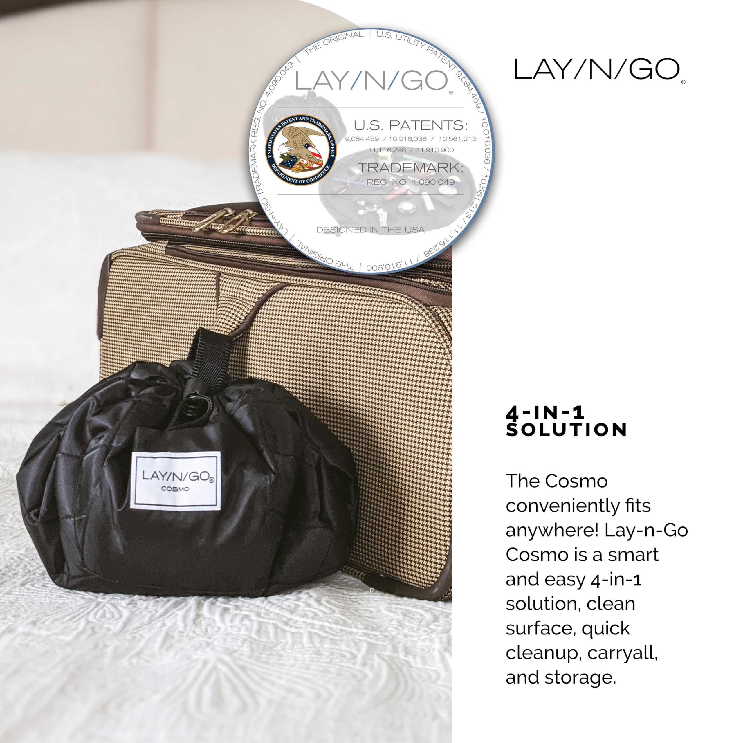 Lay-n-Go Cosmo travel-ready design fits into any bag for quick access.