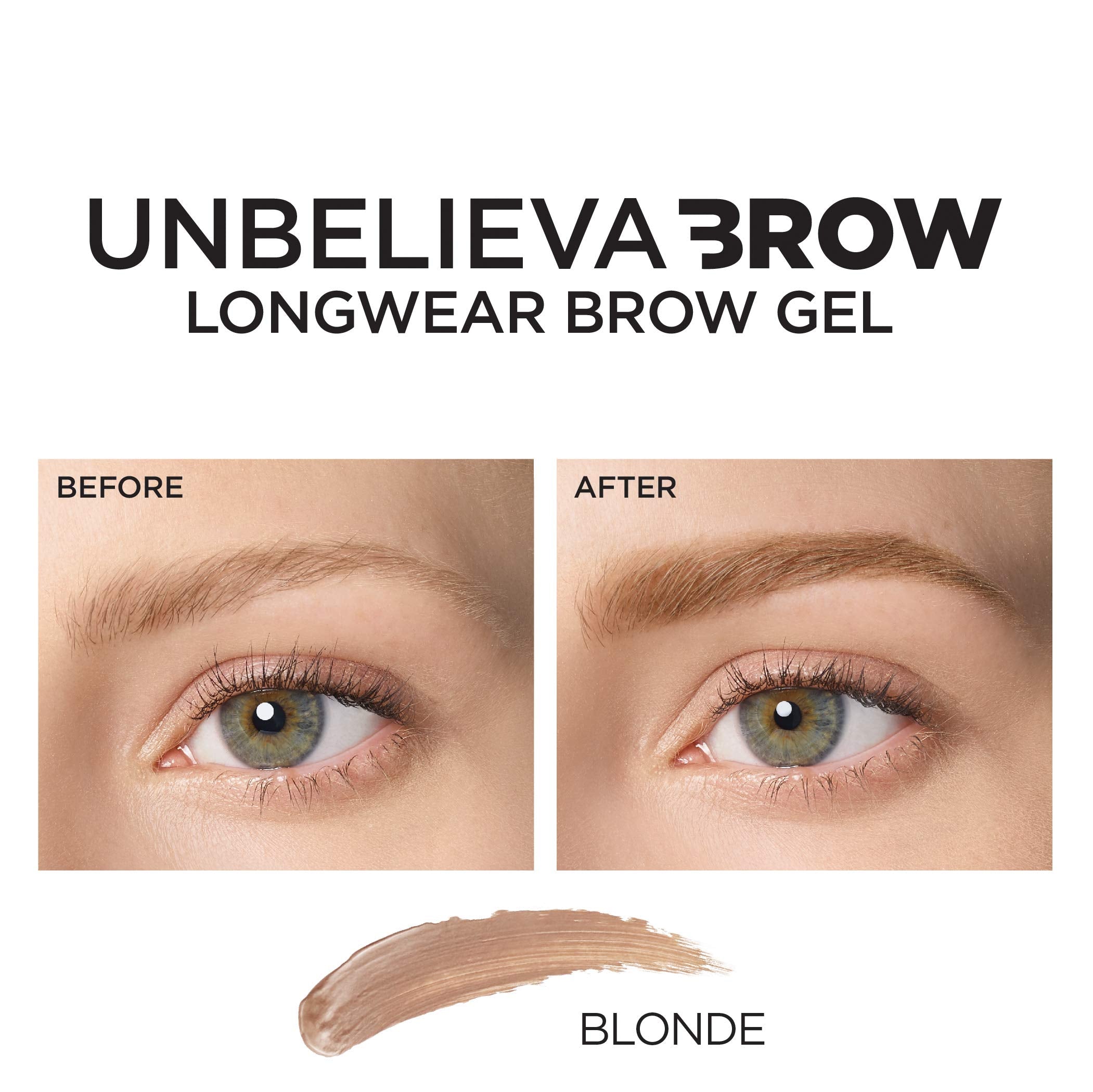 L'Oreal Paris Unbelieva-Brow gel on brows highlights longwear and sweat resistance.