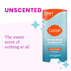 Lume Whole Body Deodorant unscented label emphasizes fragrance-free option for any setting.