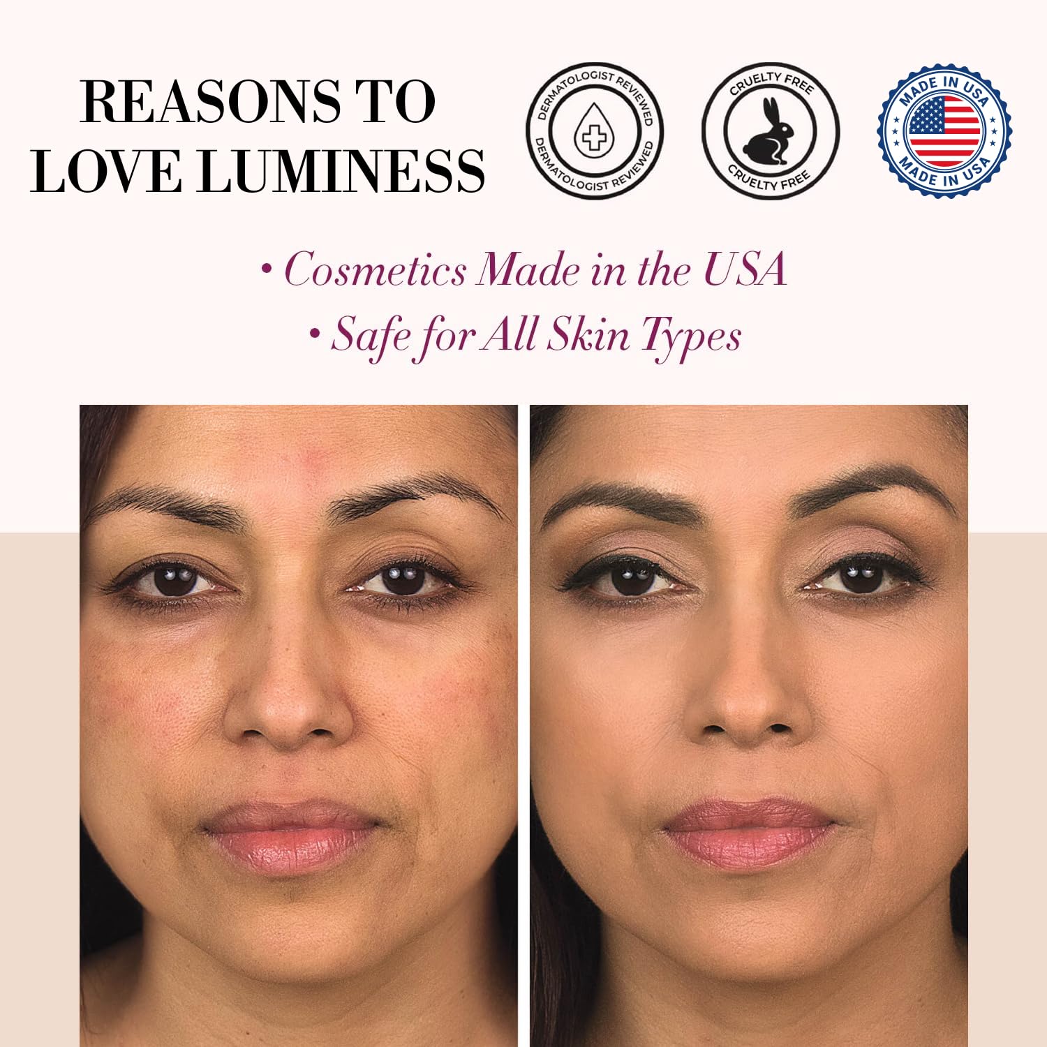 LUMINESS Rose mineral-oilfree formula delivers smudge-resistant, breathable wear
