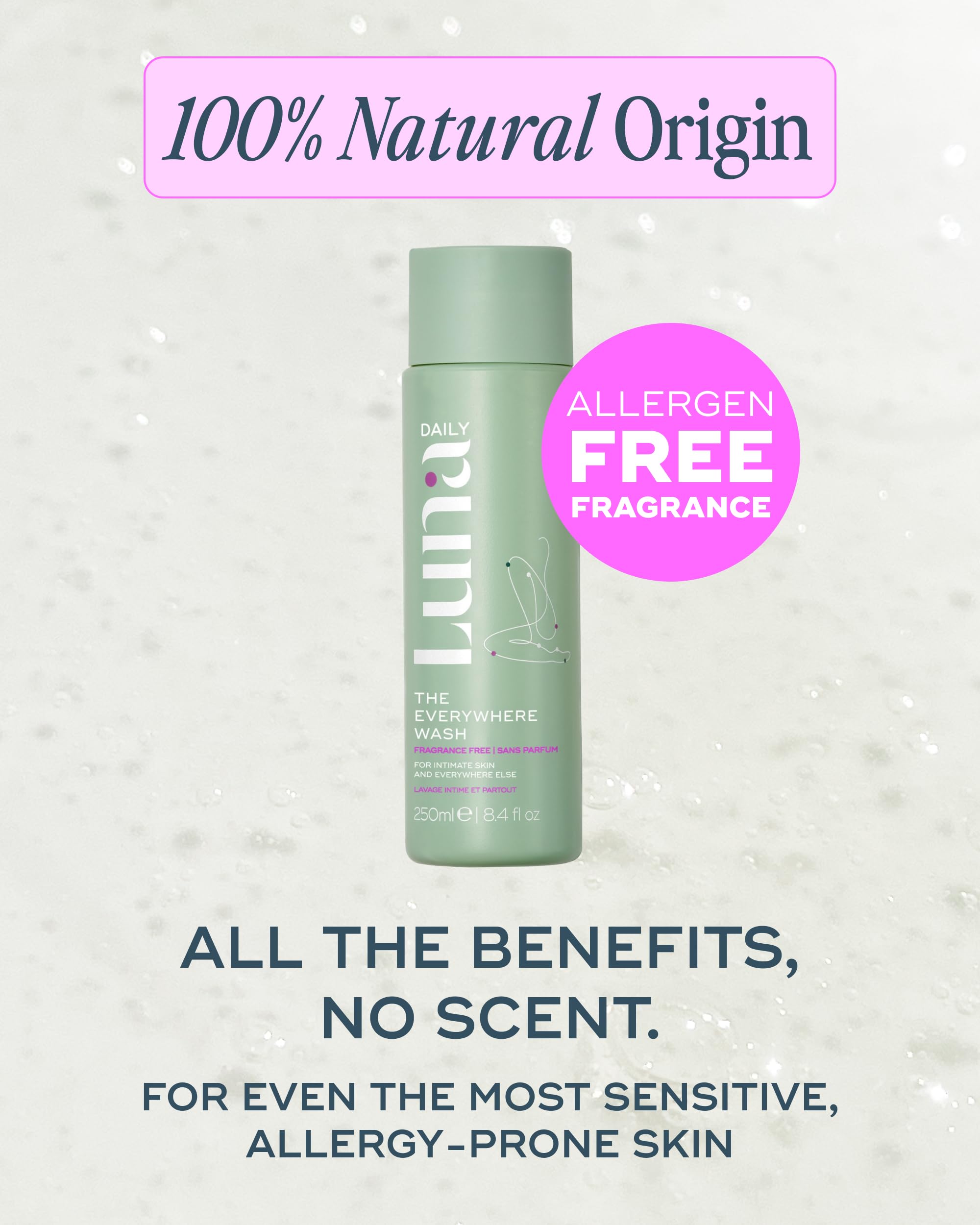 Luna Daily fragrance-free feminine wash is dermatologist-developed and pregnancy-safe.