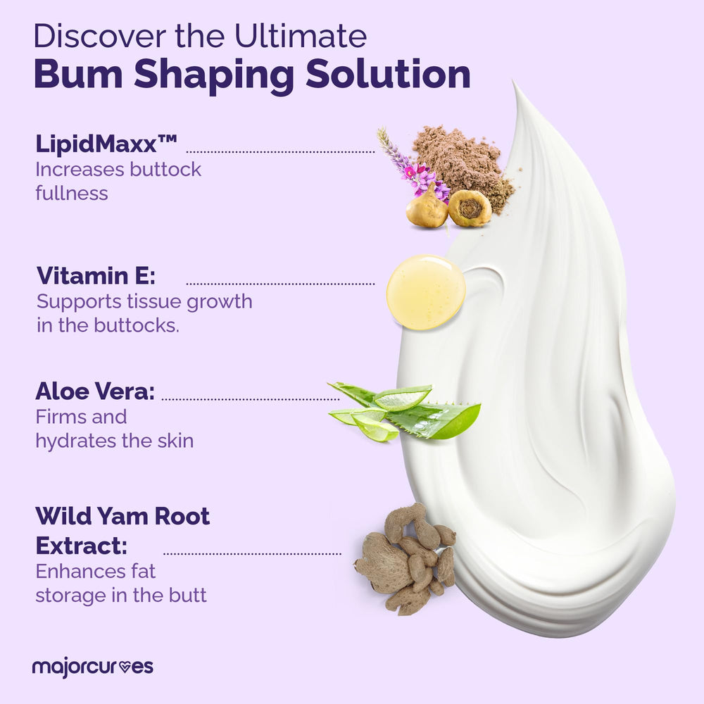 Major Curves Bum Booster Cream Macadamia oil component provides skin nourishment.