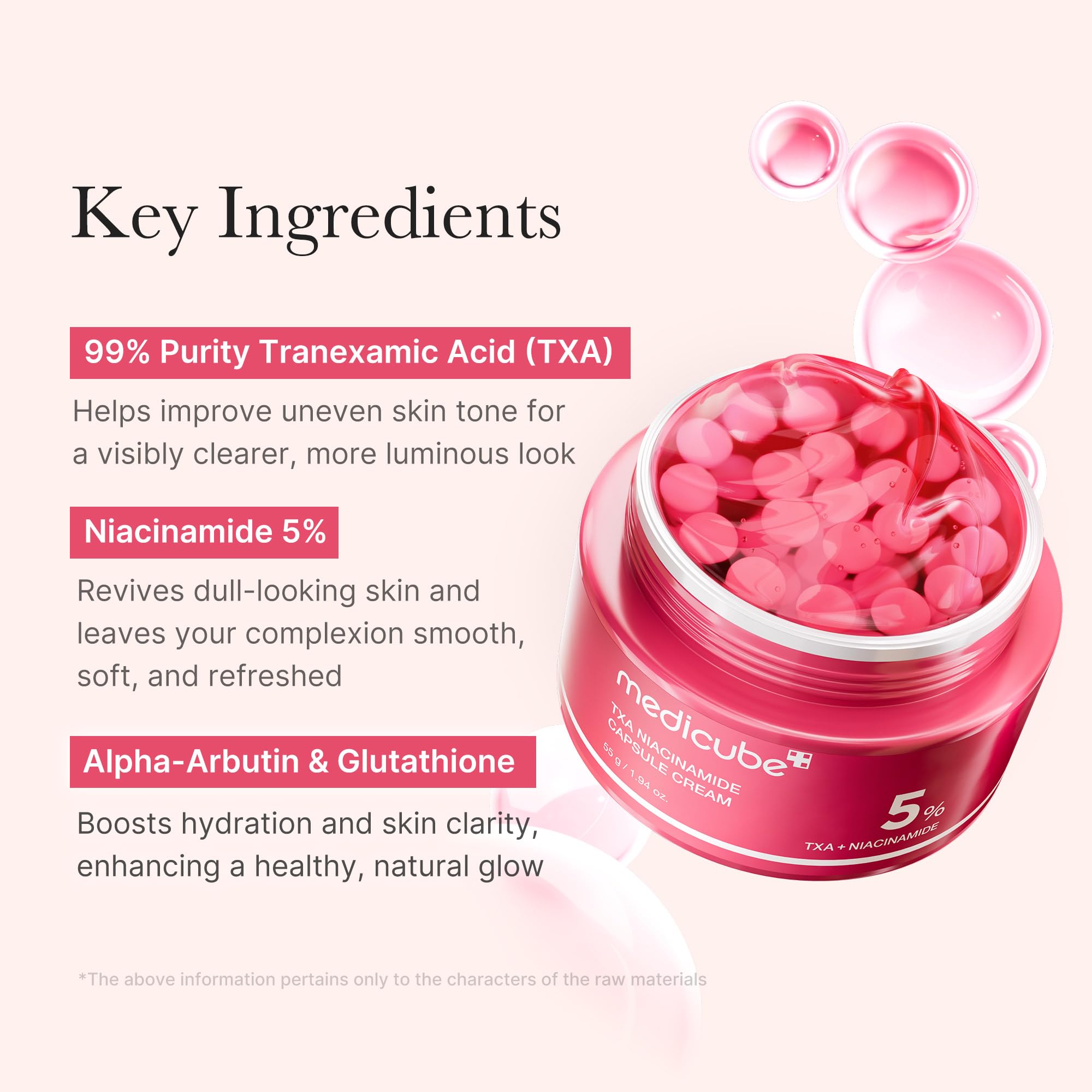 Medicube TXA+Niacinamide Capsule Cream 99-percent TXA and 5-percent niacinamide support even tone.