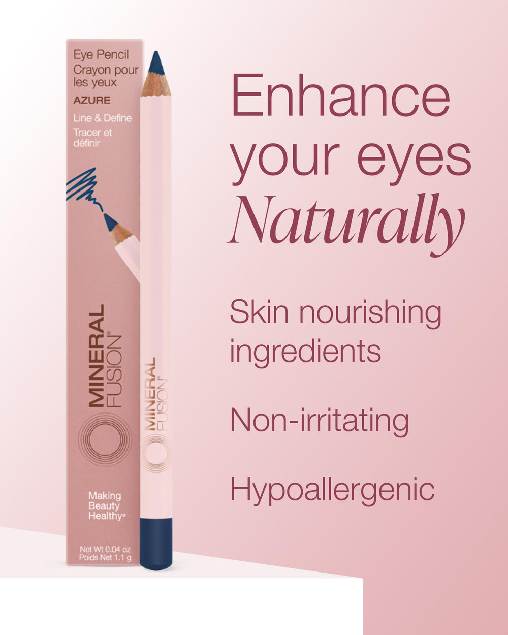Vitamin E supports moisture around the eye area with Mineral Fusion Eye Pencil