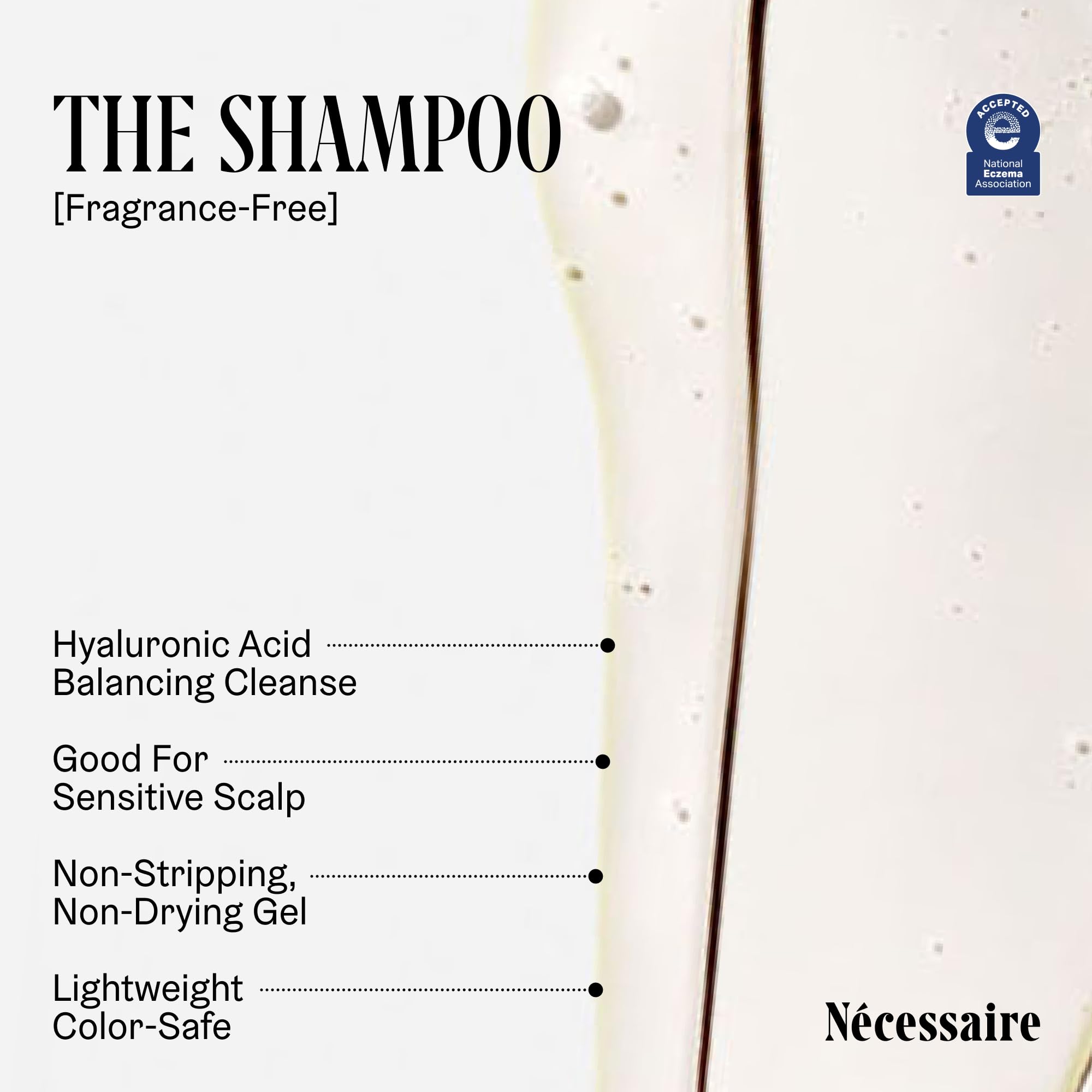 Nécessaire The Shampoo ingredients-hyaluronic-acid close-up emphasizing hydration without stripping.