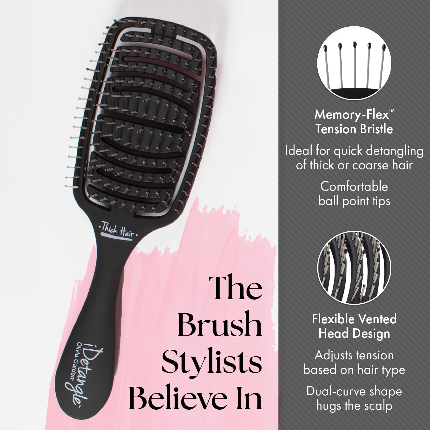 Olivia Garden iDetangle brush dual-curve design hugs the scalp for gentle control.
