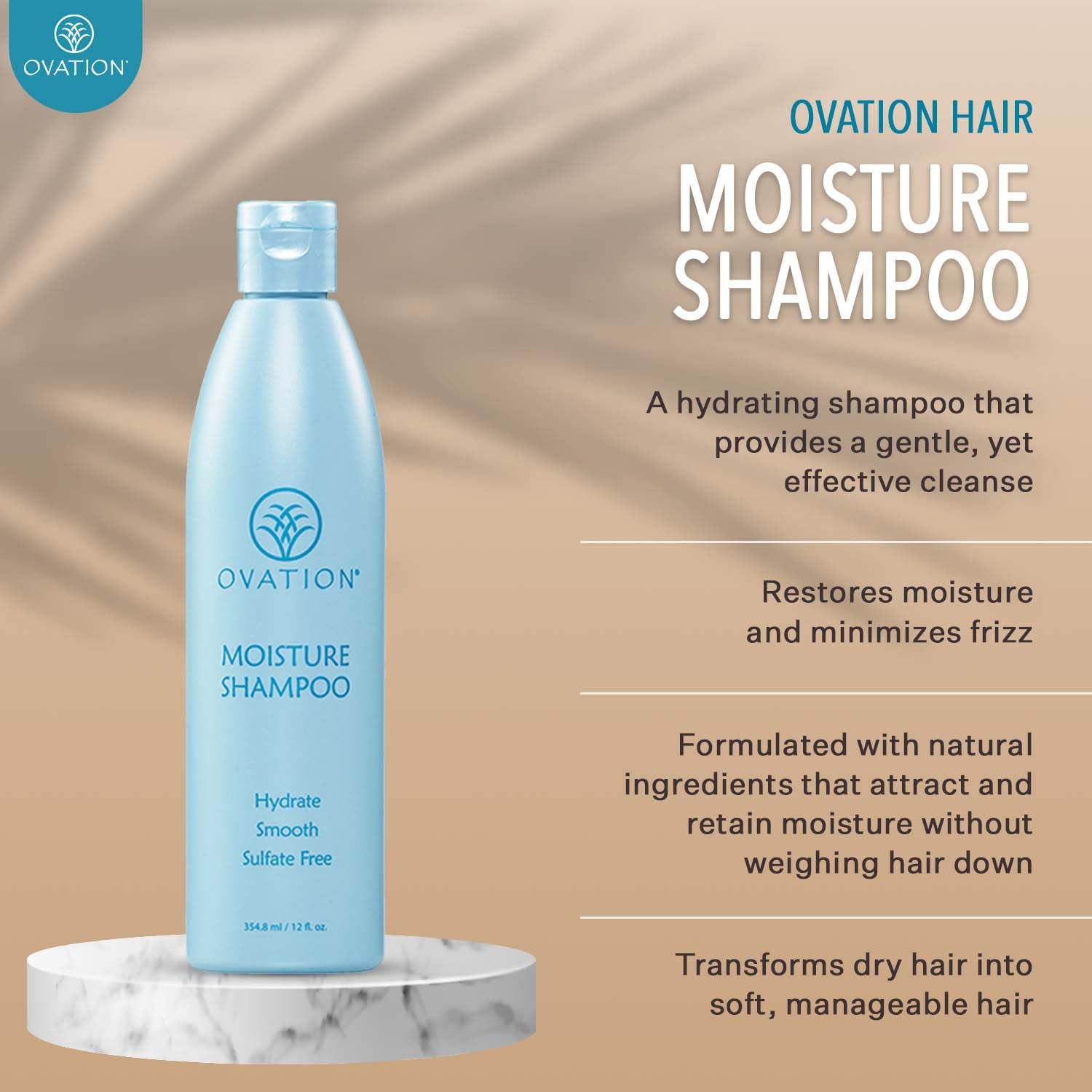 Ovation Moisture Shampoo ingredients teaser reveals vitamins and amino acids for nourishment.