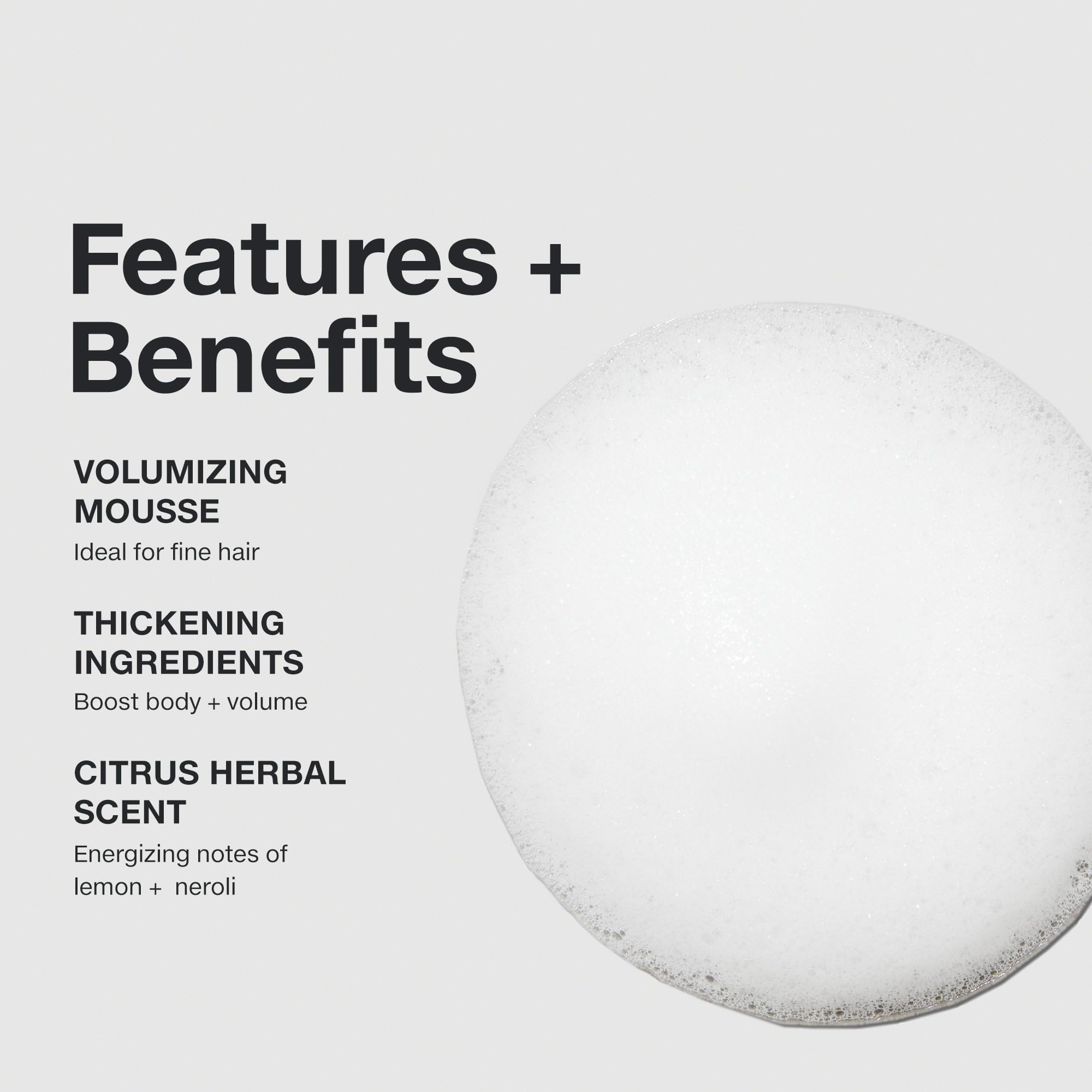 Foam texture spreading through damp hair boosts fullness