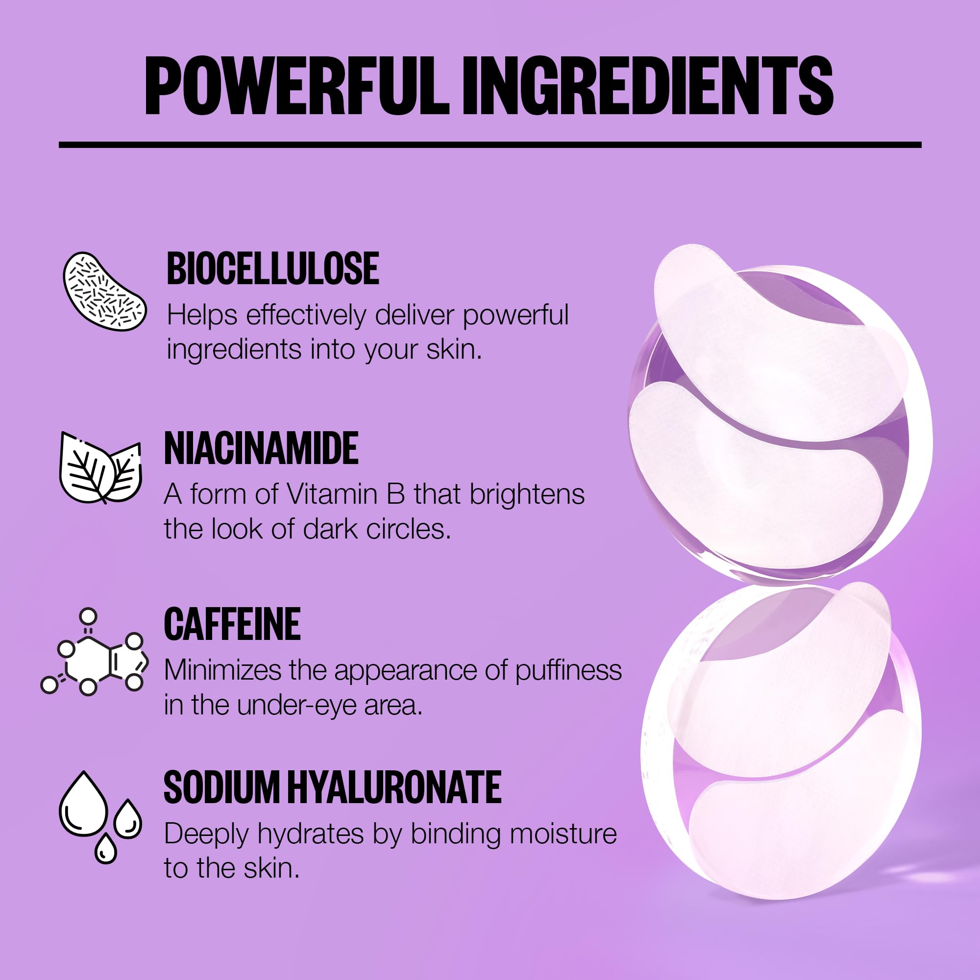Peace Out Puffy Eyes caffeine helps diminish under-eye puffiness for a refreshed look.