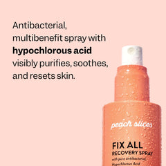 Peach Slices Fix All Recovery Spray — purifica la piel sin alcohol con agua electrolizada.