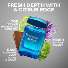 Perry Ellis Aqua top notes bergamot and lime evoke bright energy.