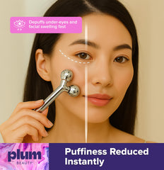 Plum Beauty Face Roller Under-Eye De-Puff Routine supports refreshed appearance.