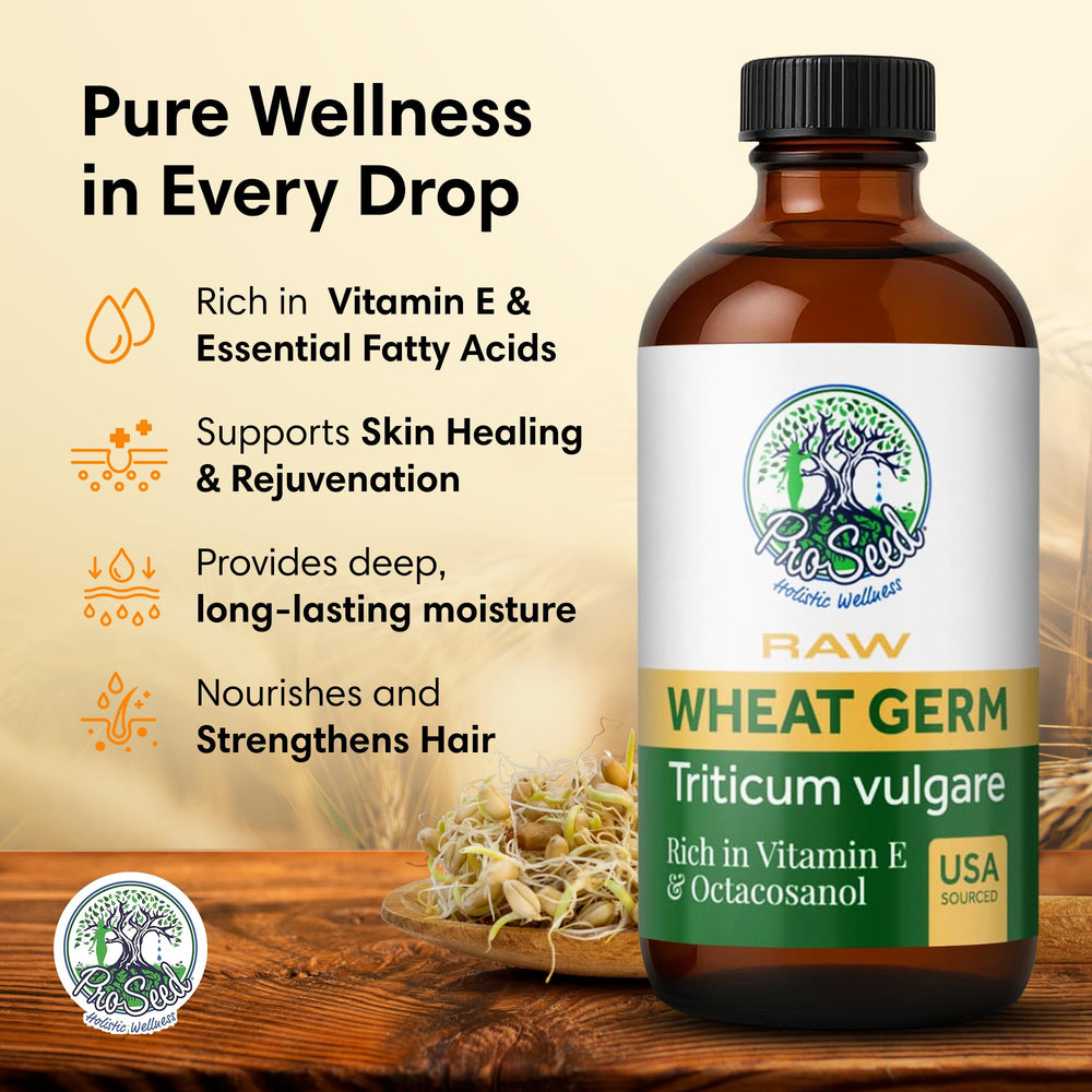 ProSeed Holistic Wellness wheat germ oil ingredients—Vitamin E and essential fatty acids highlighted.