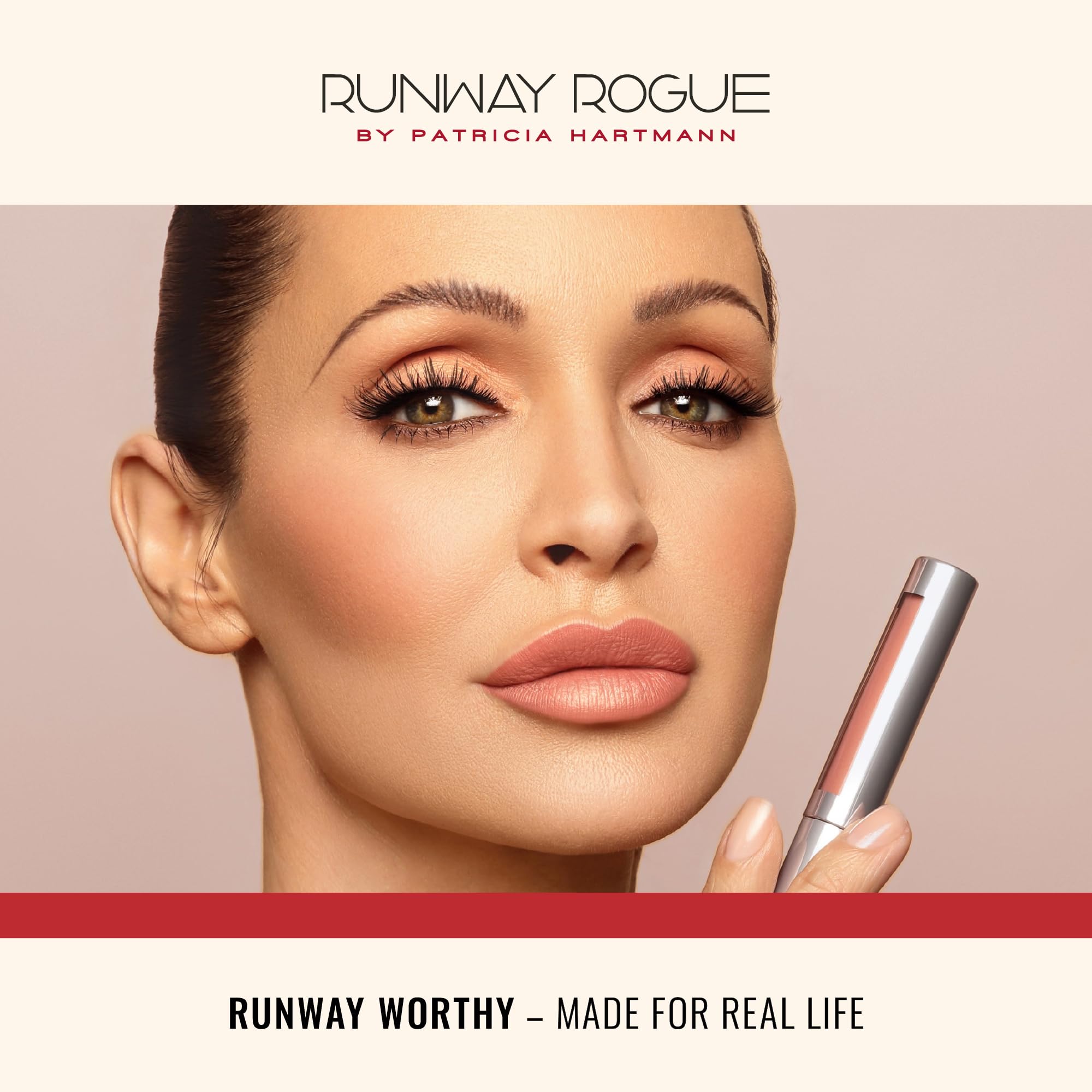 Runway Rogue Silk Glam with LuxGloss for extra hydration and luminous finish