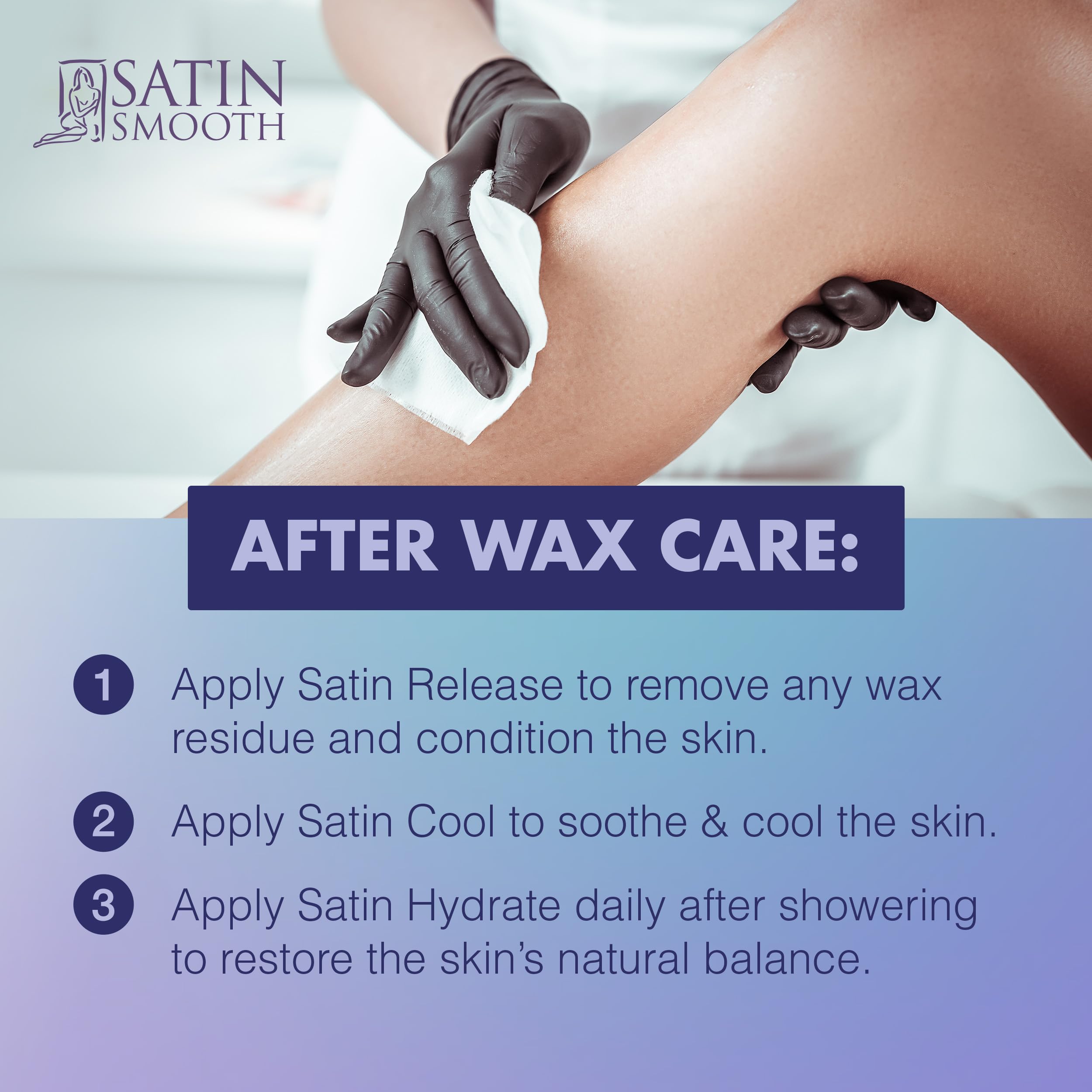 SATIN SMOOTH Select-A-Temp applicators and nonwoven strips for clean waxing