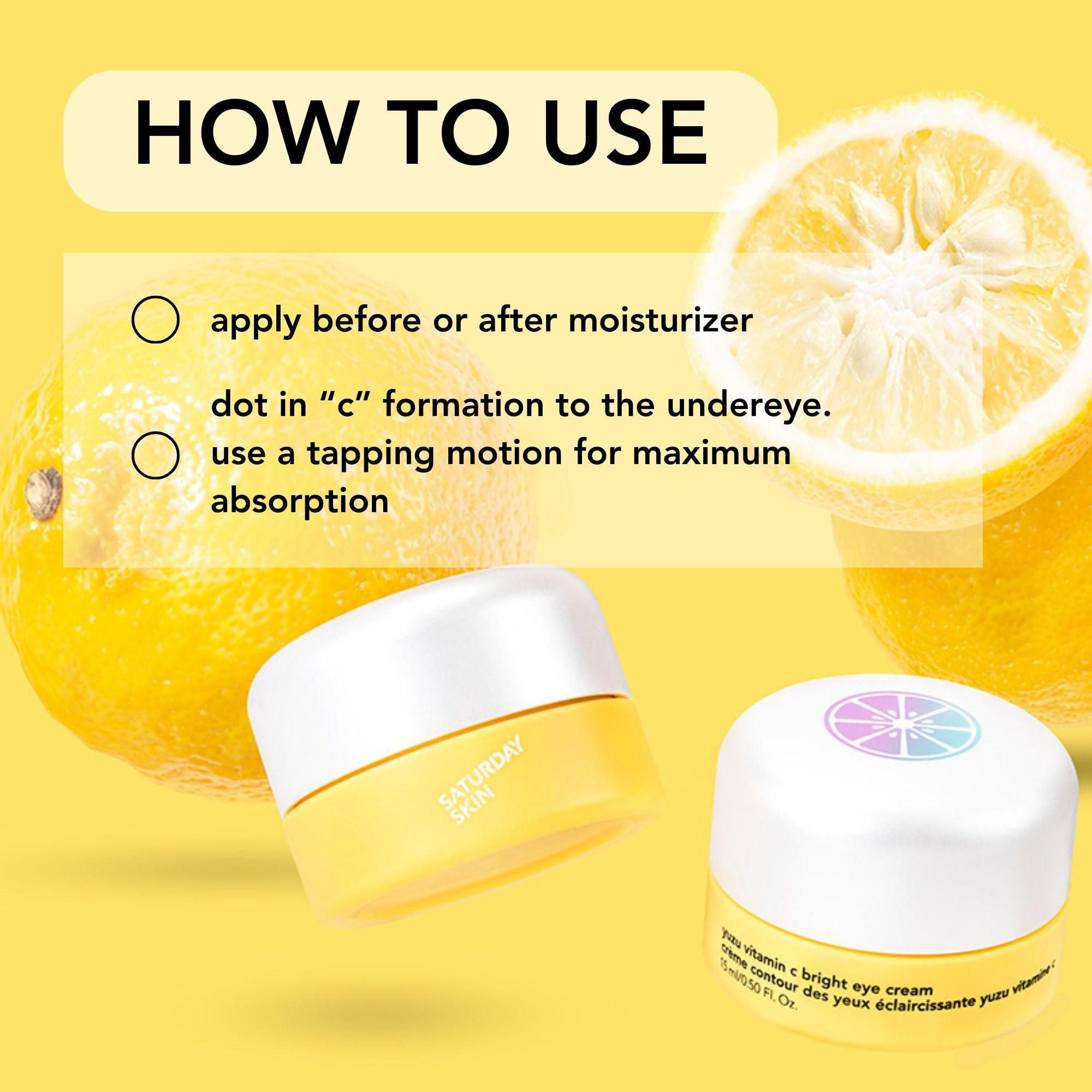 Saturday Skin Yuzu Eye Balm caffeine-powered puffiness support near the eye.