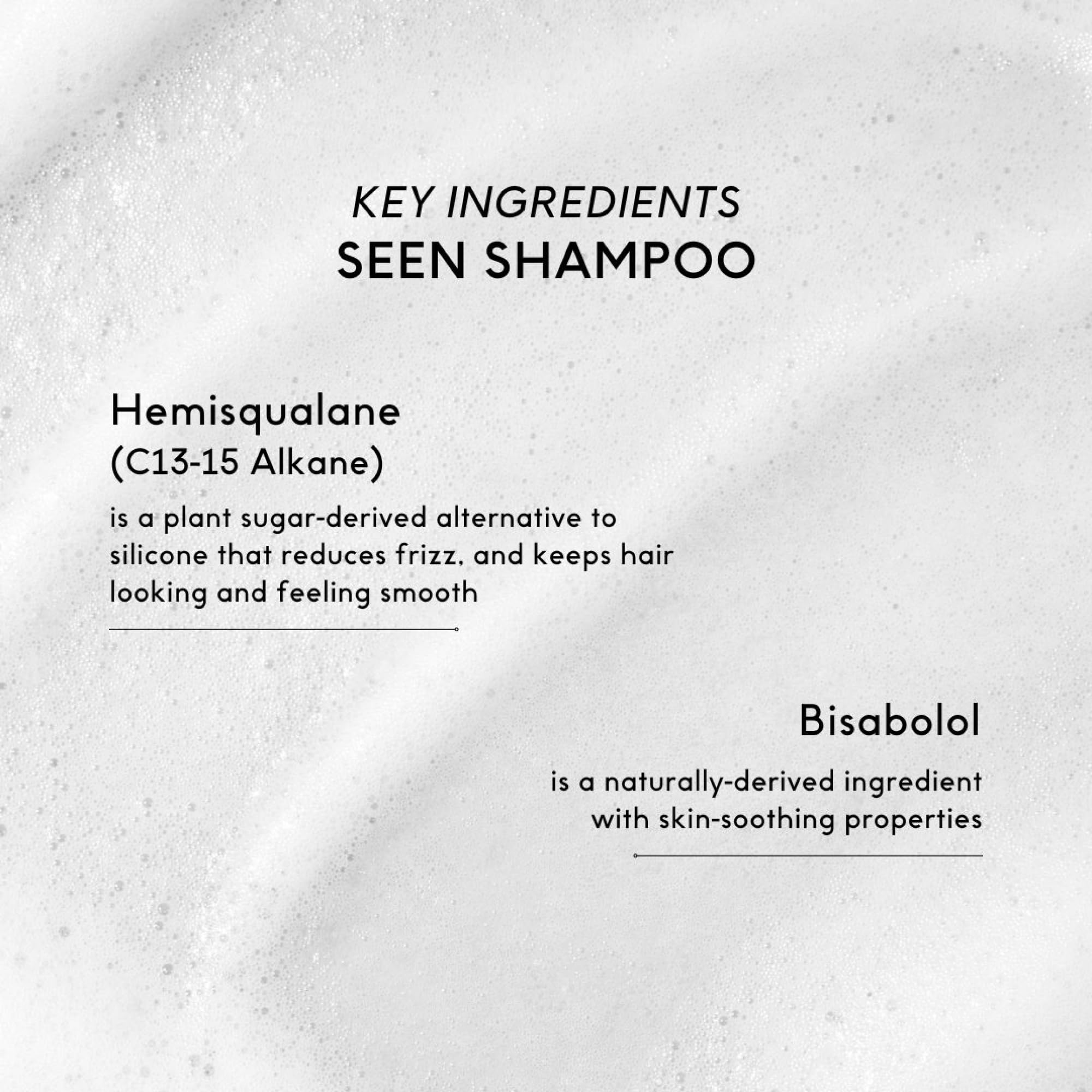 SEEN hemisqualane ingredient visual emphasizes frizz-reducing shine