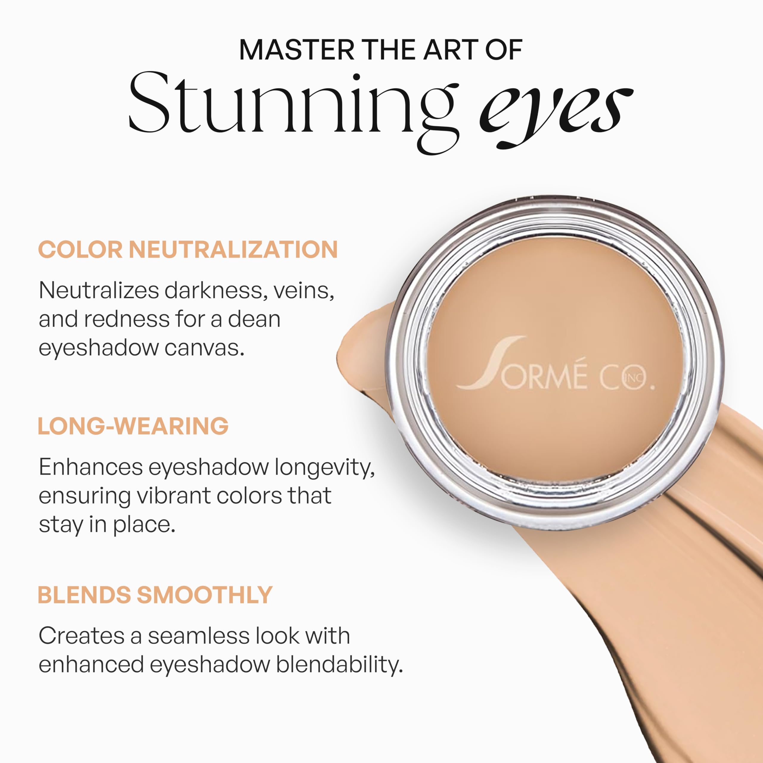 SORMÉ PRO Eyeshadow Primer matte finish helps crease-free color payoff