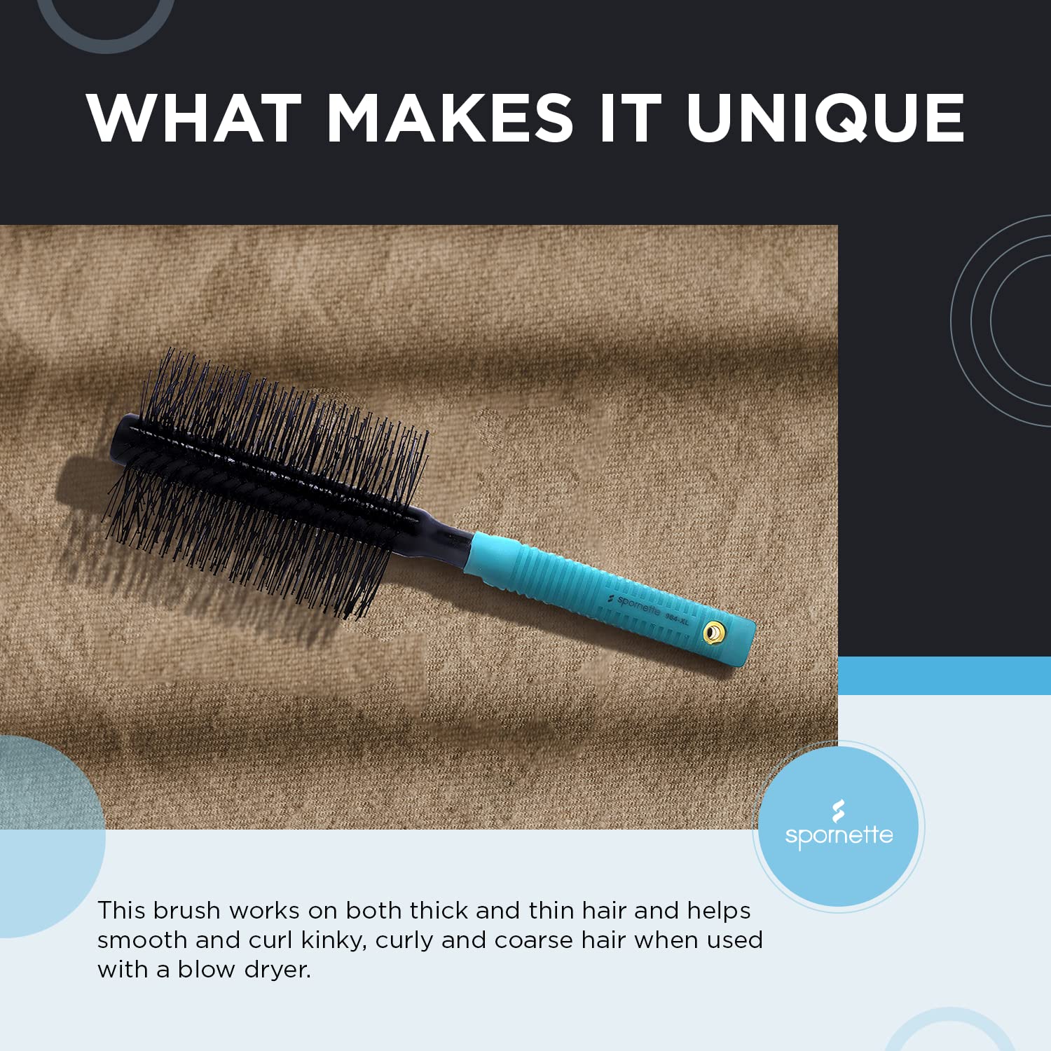 Spornette XL Round Brush with double-ball tipped bristles lifting roots and adding bounce.