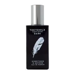 TOKYOMILK Dark Everything and Nothing bottle closeup, premium design for everyday luxury.