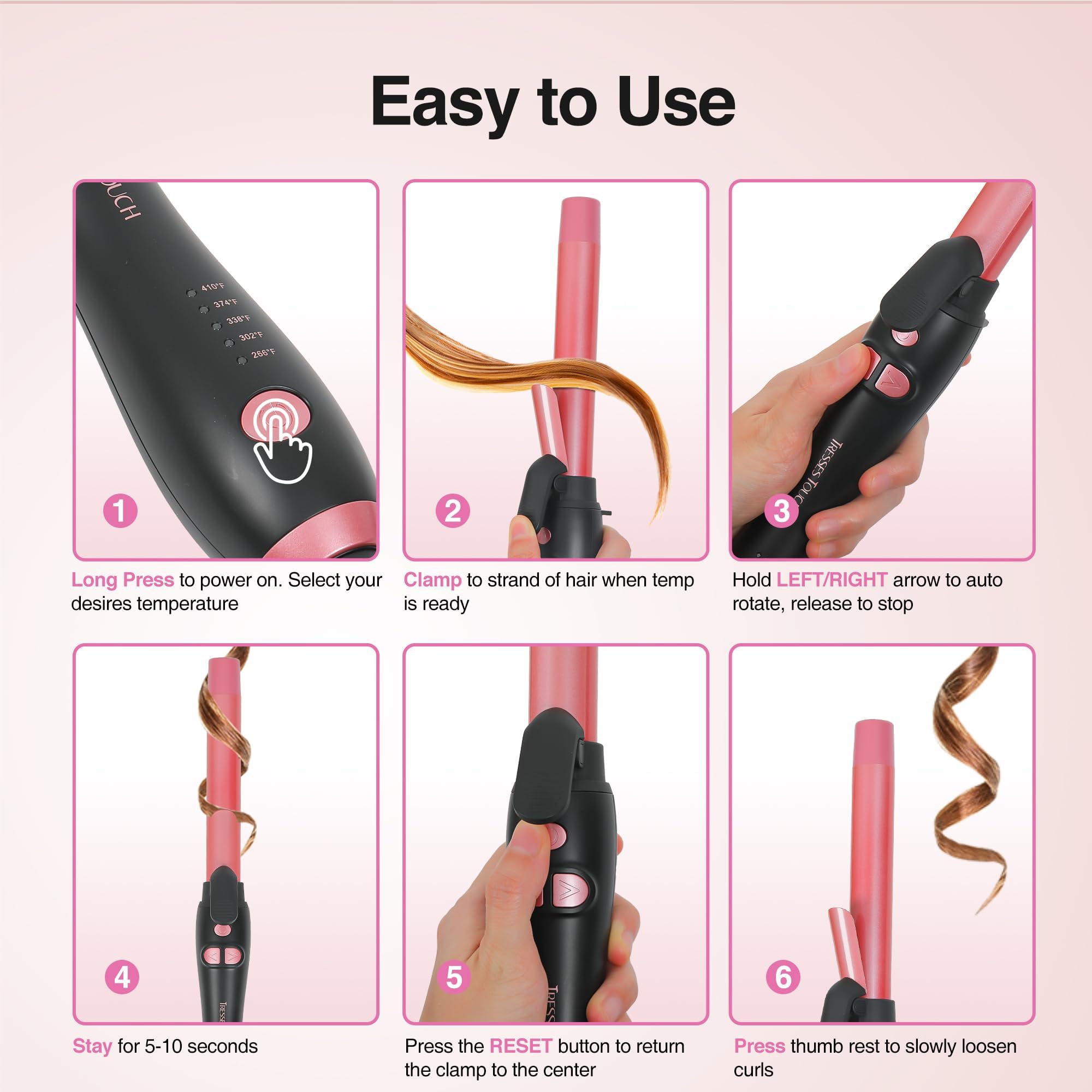 Tresses Touch auto shut-off provides peace of mind after styling.