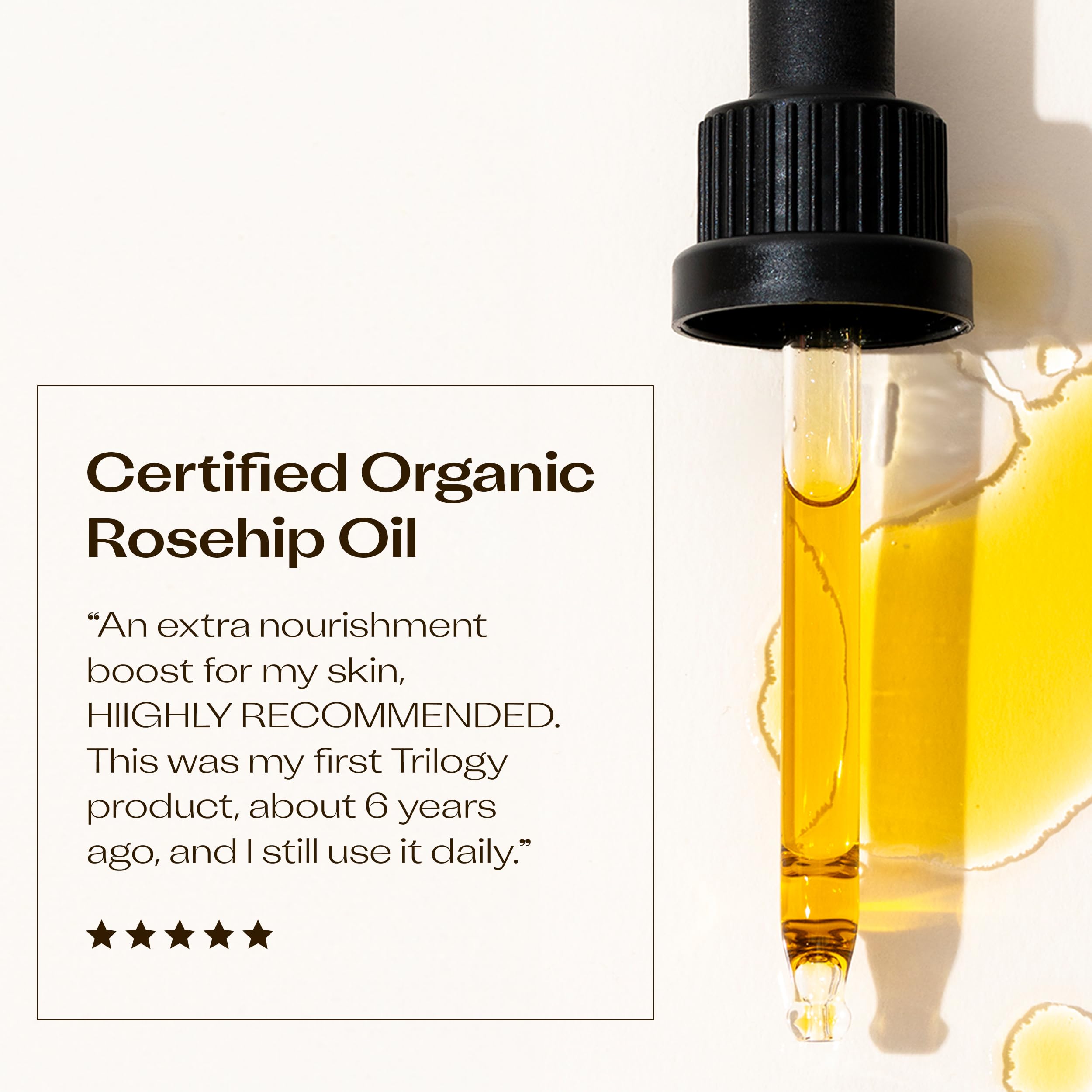 Trilogy rosehip oil omega-fatty-acids image communicates skin-supportive nutrients.