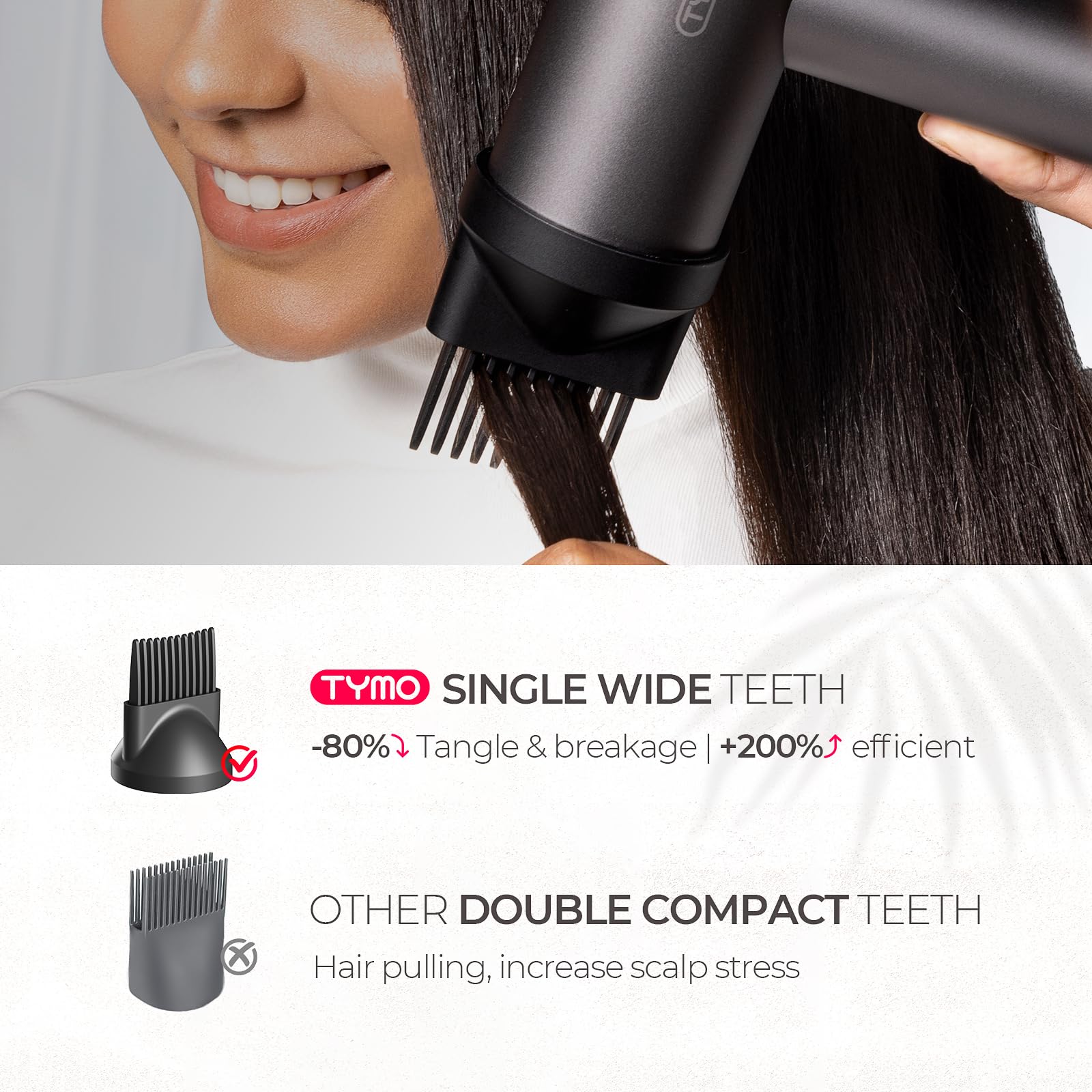TYMO hair dryer ion technology delivers frizz reduction and smoothness.