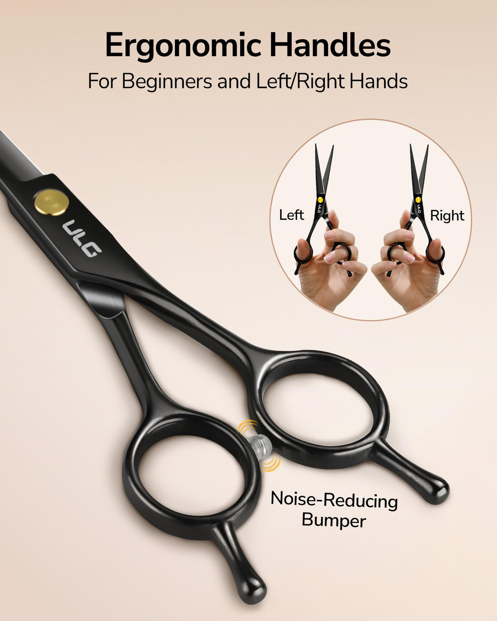 ULG ergonomic handles illustrate comfortable grip for right- or left-handed users
