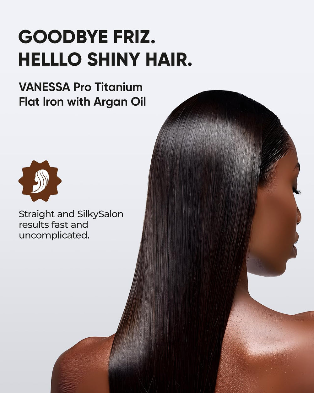 Vanessa PRO floating plates glide smoothly across each strand for consistent results.