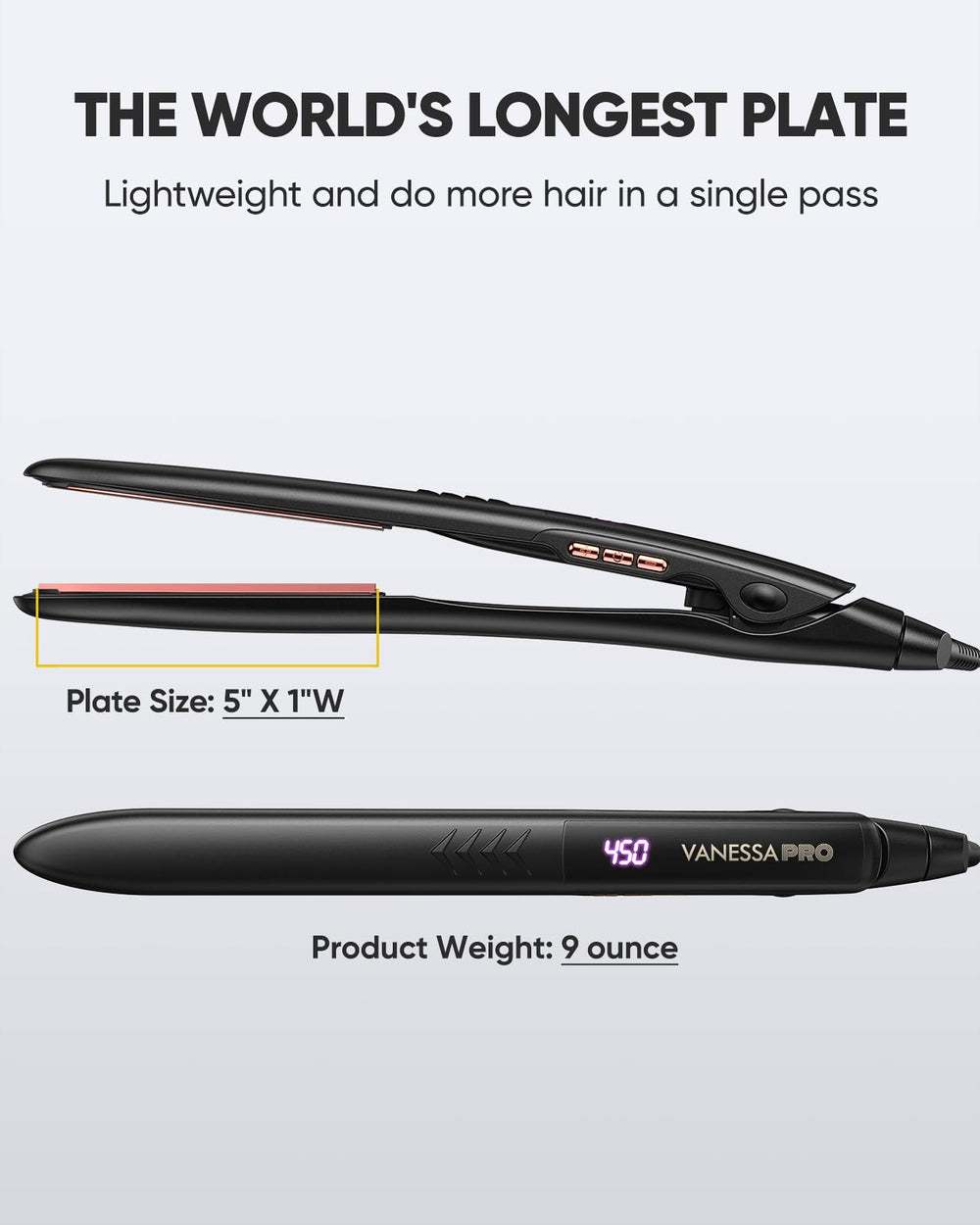 Vanessa PRO one-tool solution for straightening and curling versatile looks.