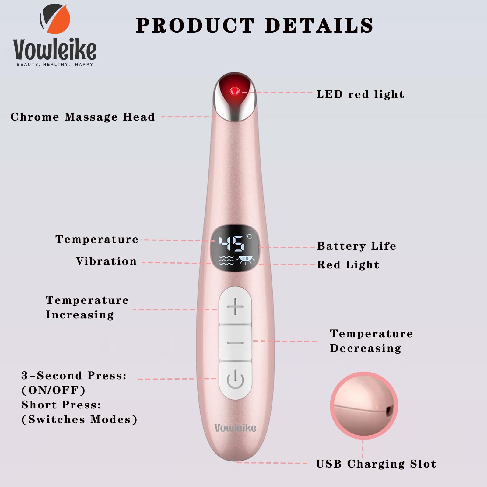 Vowleike Eye Lift Wand near-eye area provides gentle vibration to reduce puffiness.