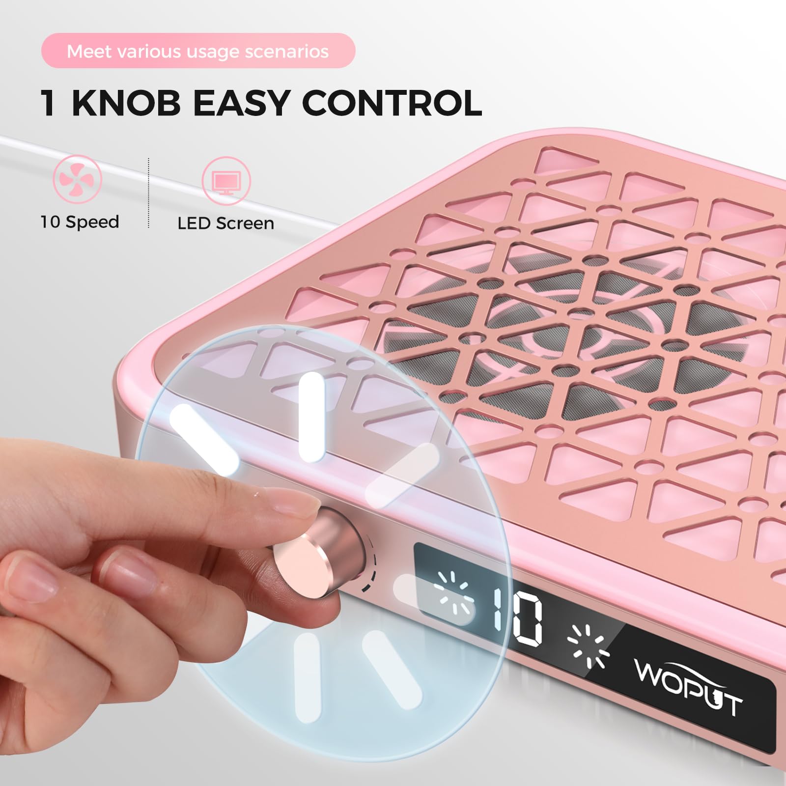 Woput nail dust-collector knob control shows 10-speed versatility.