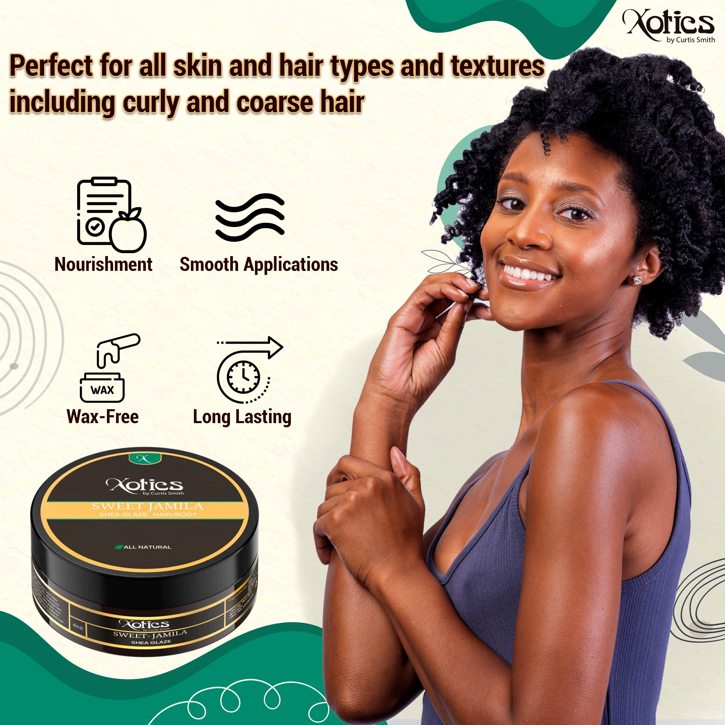 Xotics by Curtis Smith Sweet Jamila hair-body-glaze used as multi-use moisturizer for skin and hair.