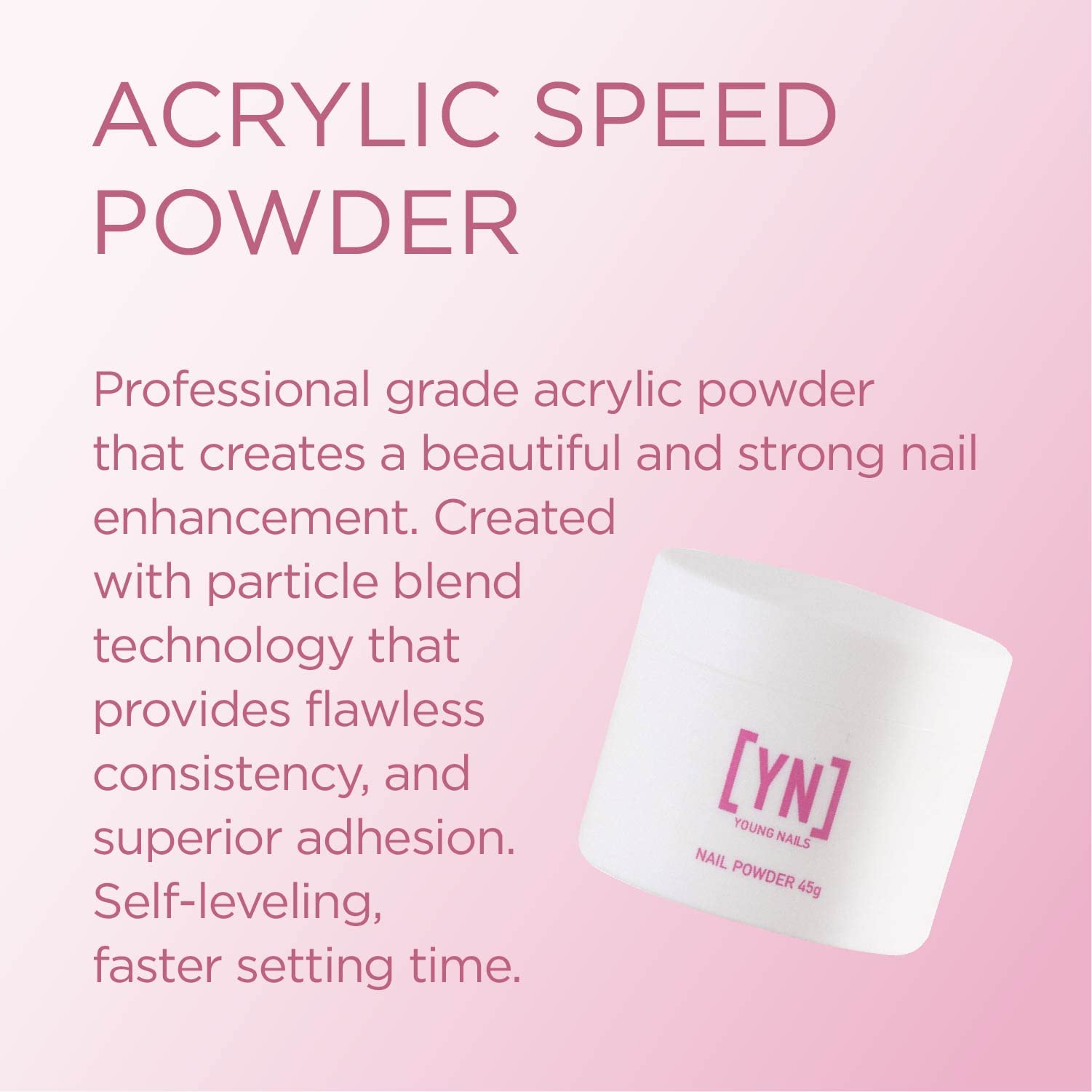 Young Nails Acrylic Speed Powder Crystal Clear Application offers pristine, natural-looking nails.